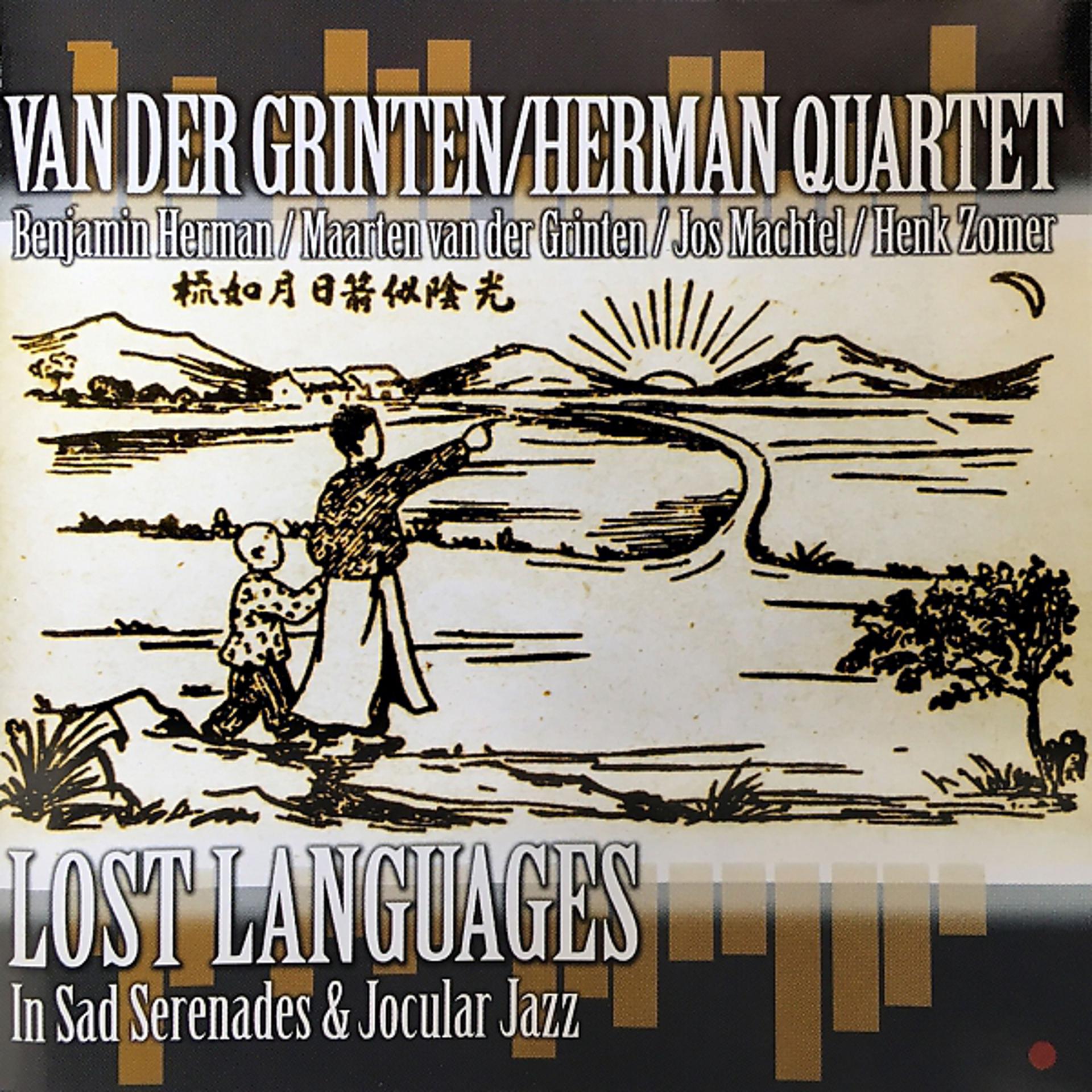 Постер альбома Van der Grinten/Herman Quartet: Lost Languages in Sad Serenades & Jocular Jazz