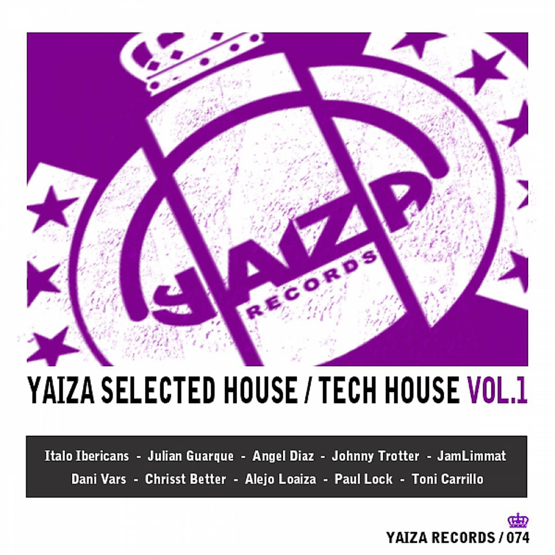 Постер альбома Yaiza Selected House / Tech House Vol.1