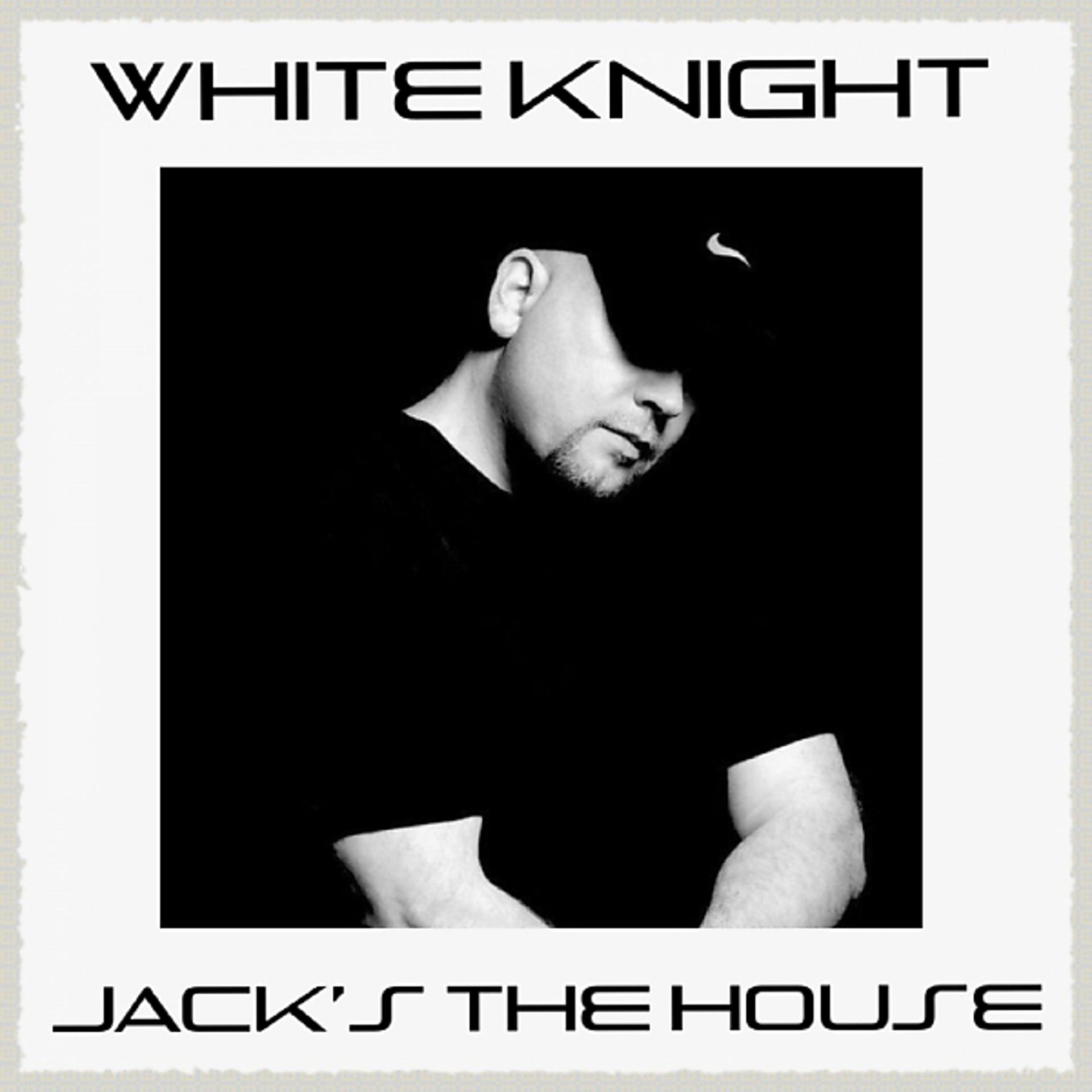 Постер альбома White Knight Jack's The House