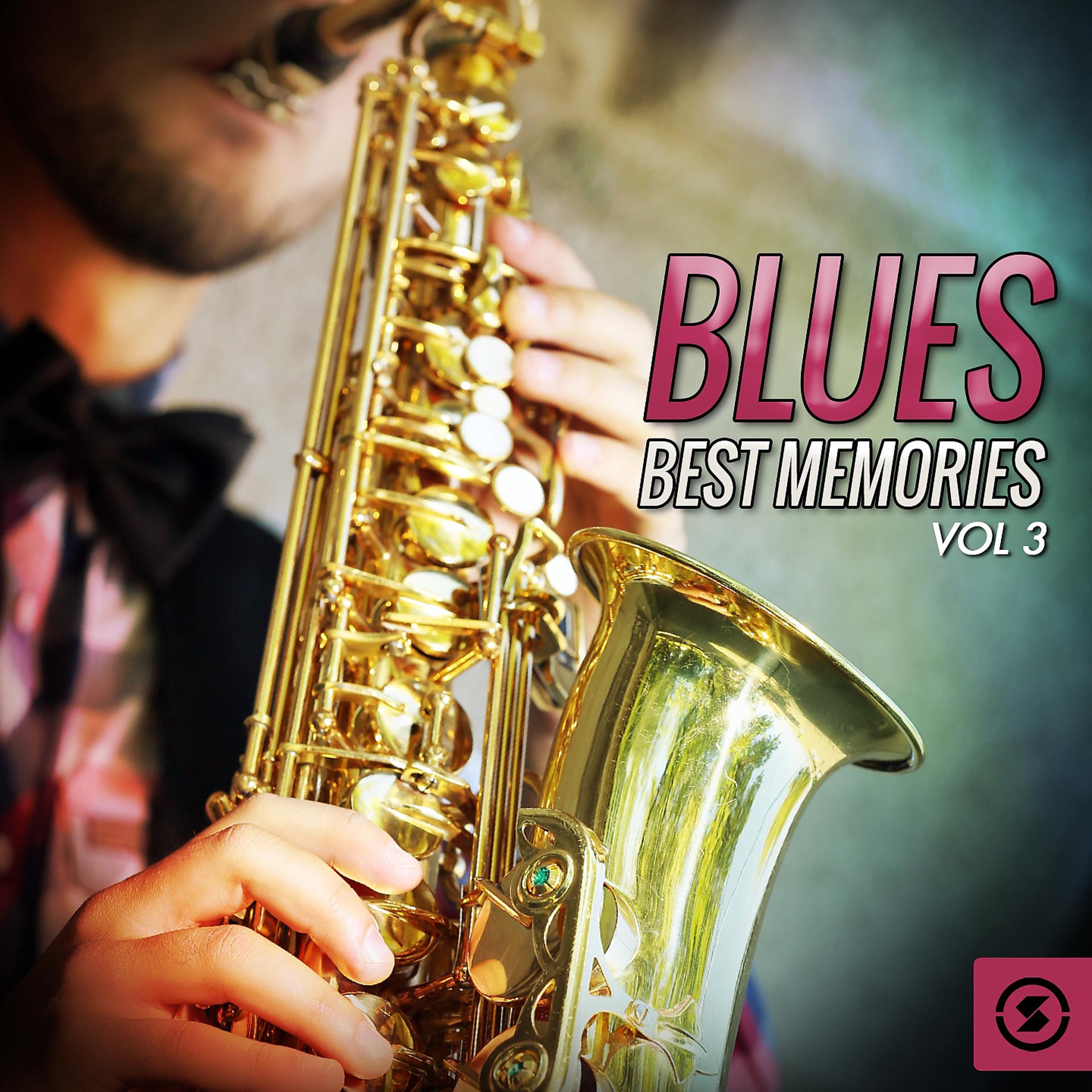 Постер альбома Blues Best Memories, Vol. 3