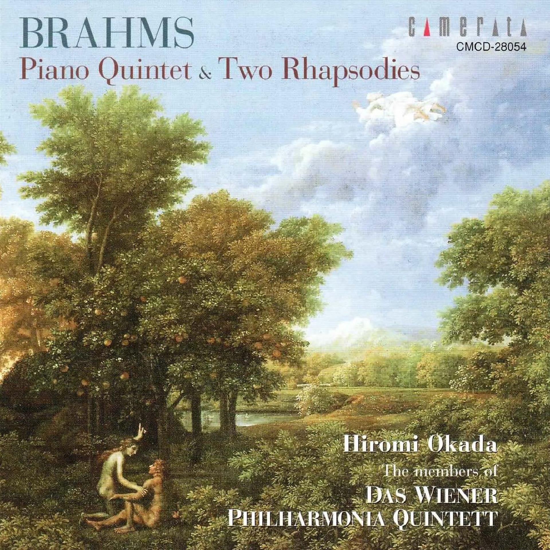 Постер альбома Brahms: Piano Quintet & Two Rhapsodies