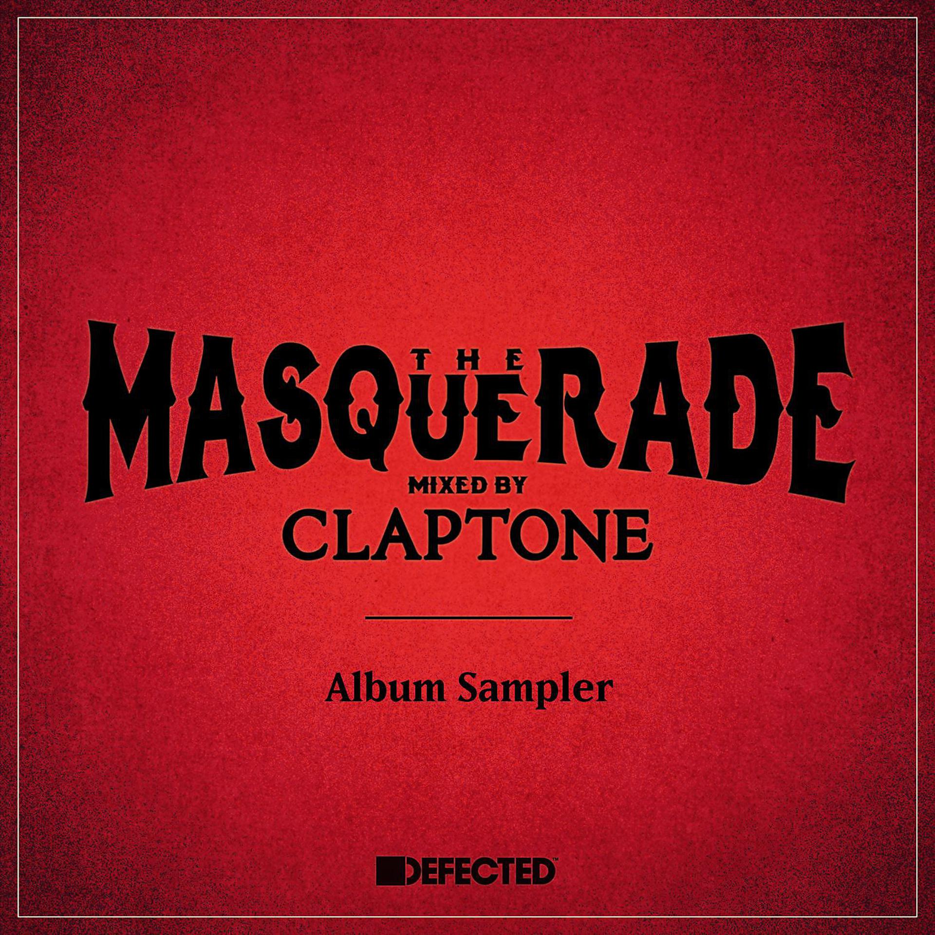 Постер альбома The Masquerade (Mixed by Claptone) [Album Sampler]