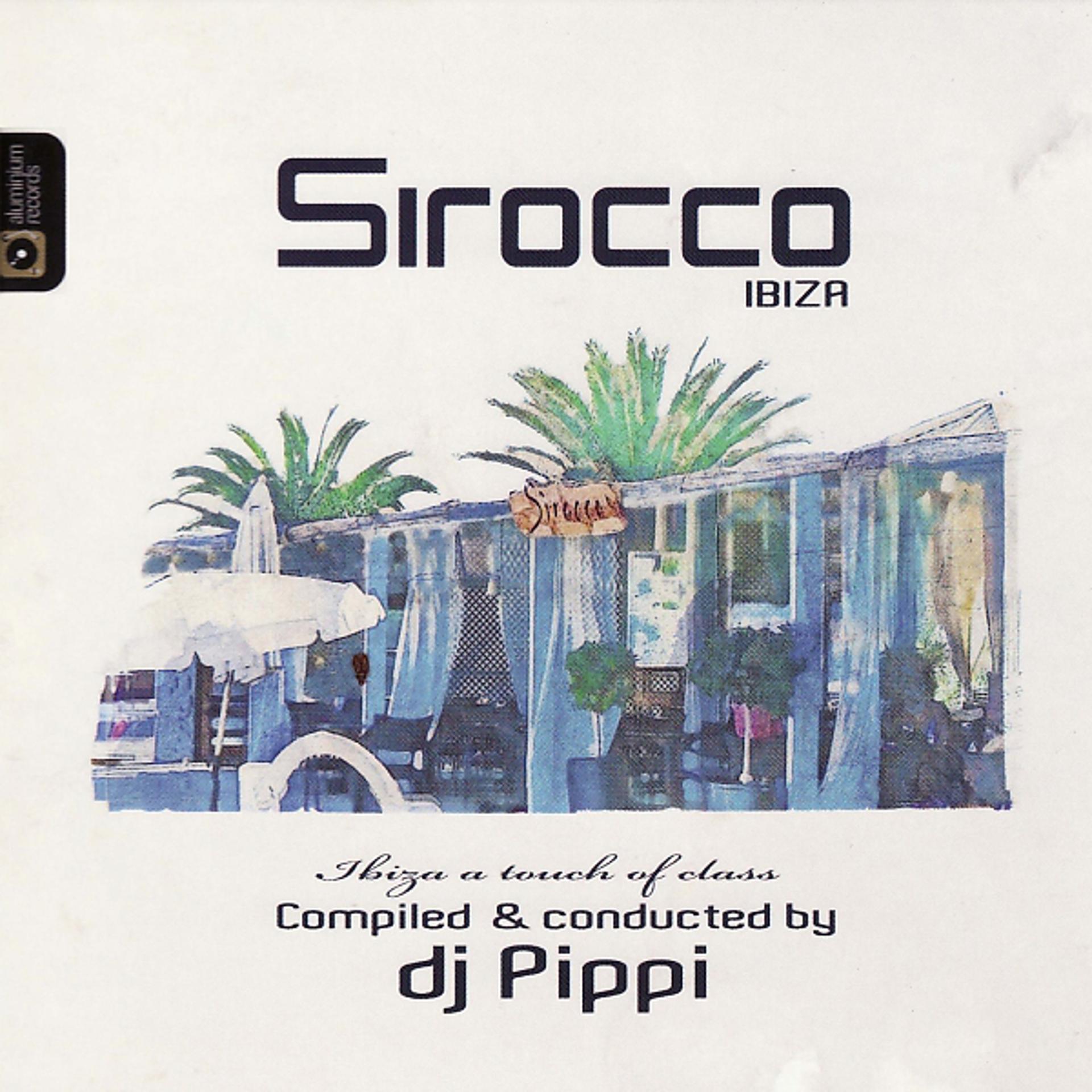 Постер альбома Sirocco Ibiza A Touch Of Class