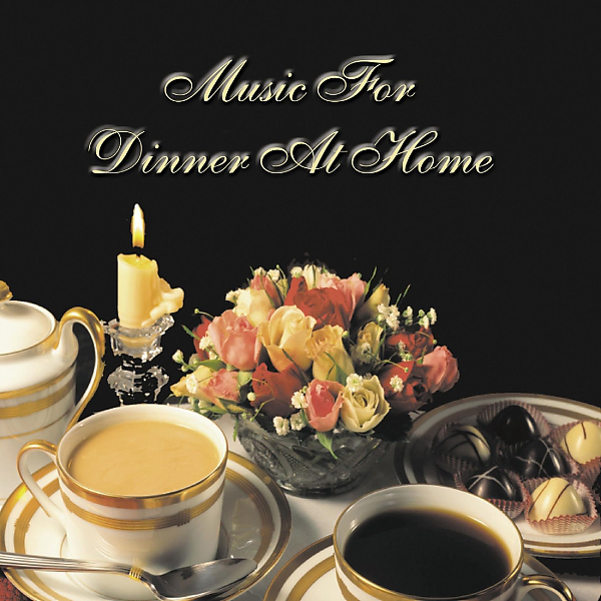 Постер альбома Music for Dinner at Home