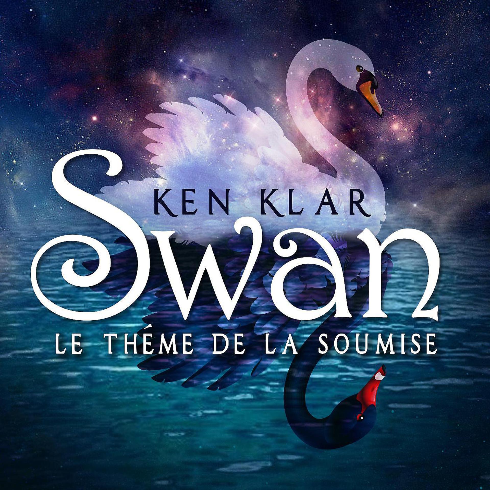 Постер альбома Swan (La Theme De La Soumise)