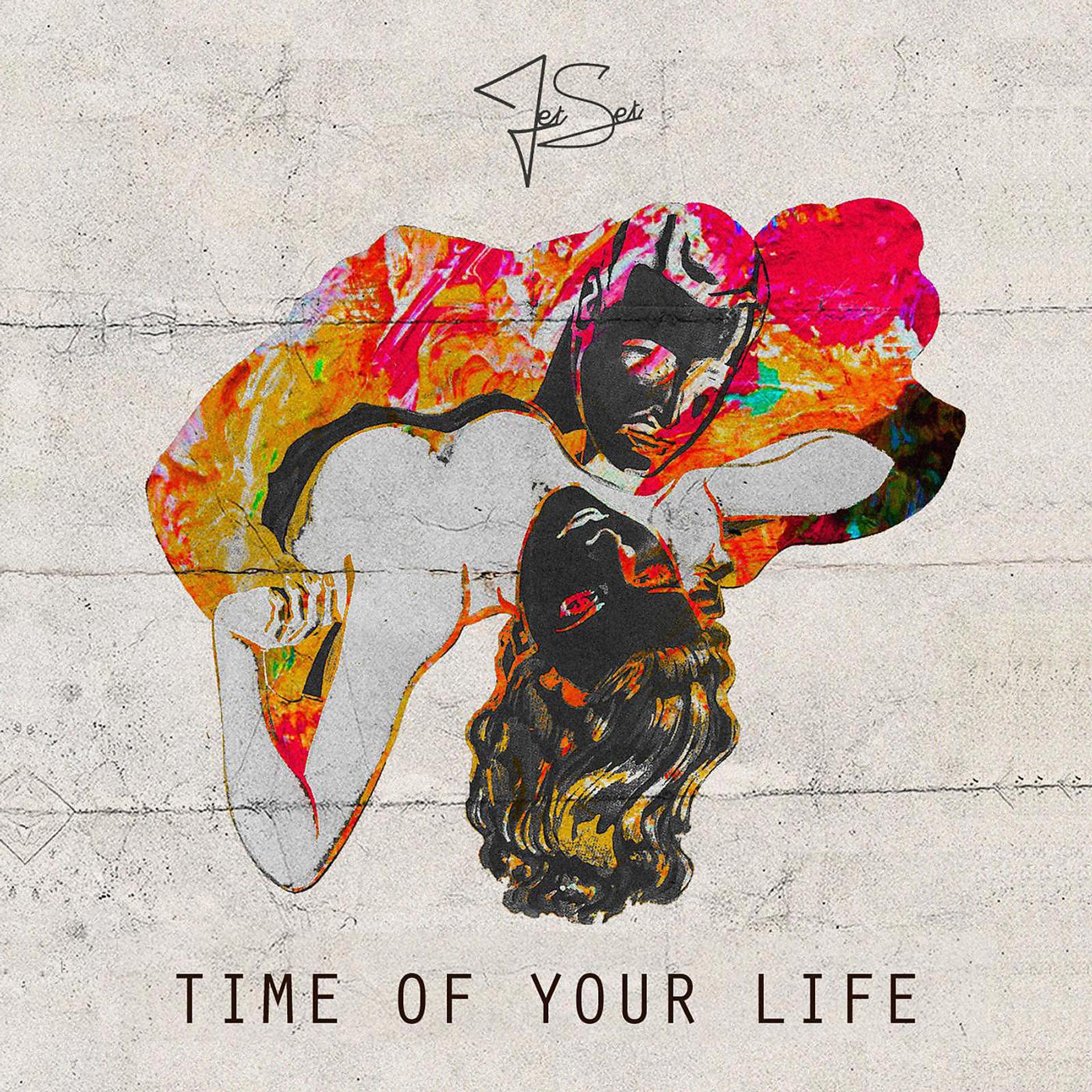 Постер альбома Time of Your Life