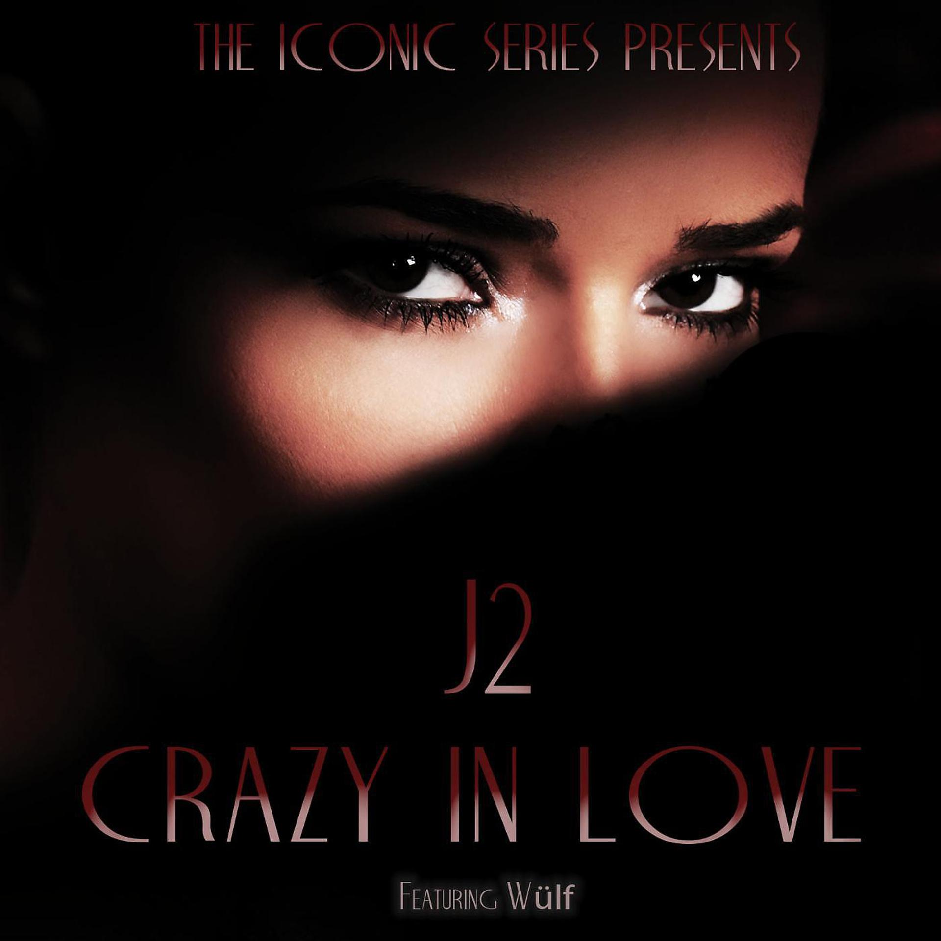 Постер альбома Crazy in Love (Epic Trailer Version) [feat. Wülf]