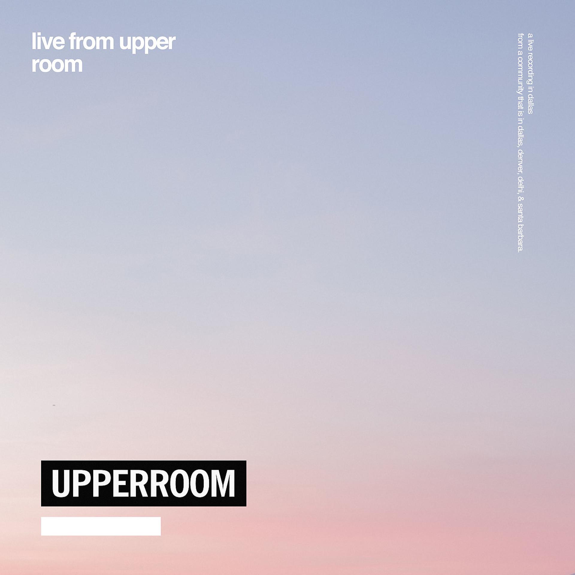 Постер альбома Live from Upper Room