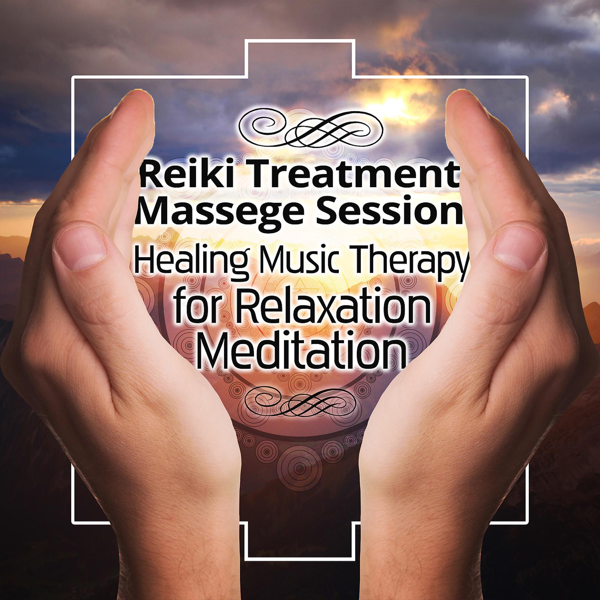 Постер альбома Reiki Treatment Massege Session: Healing Music Therapy for Relaxation Meditation