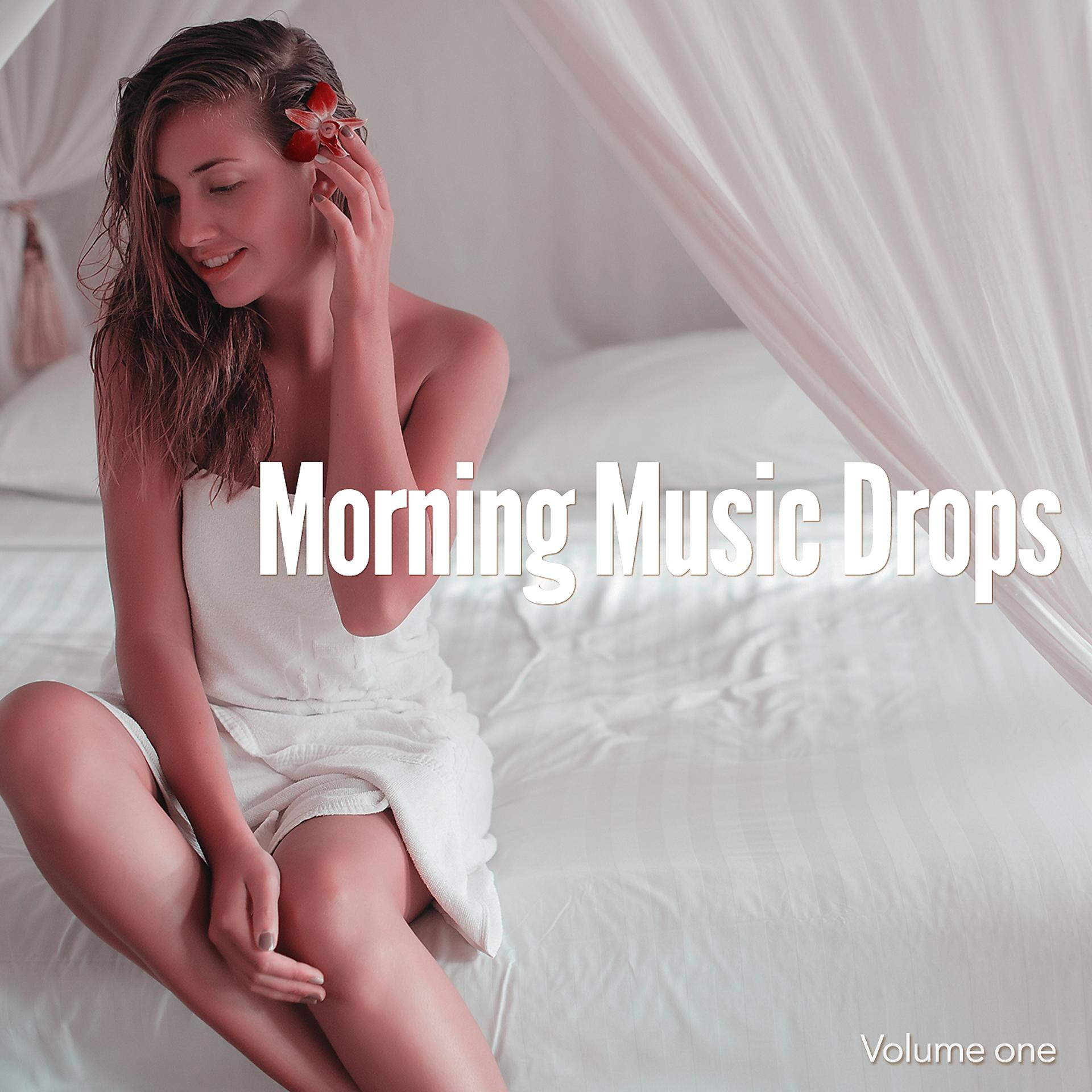 Постер альбома Morning Music Drops, Vol. 1