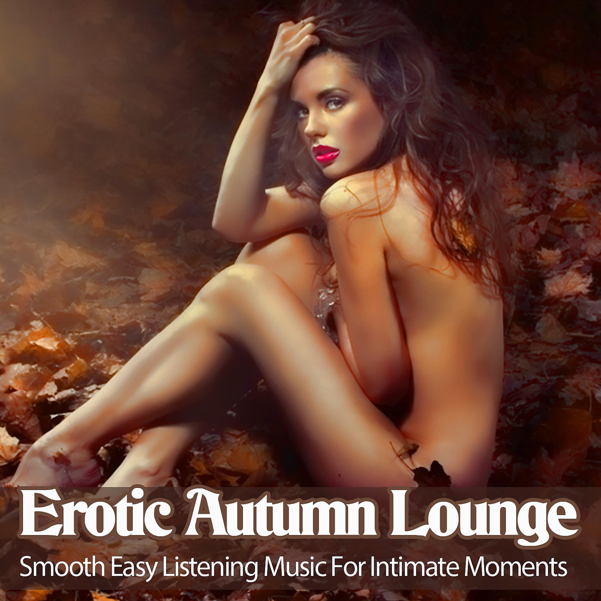 Постер альбома Erotic Autumn Lounge