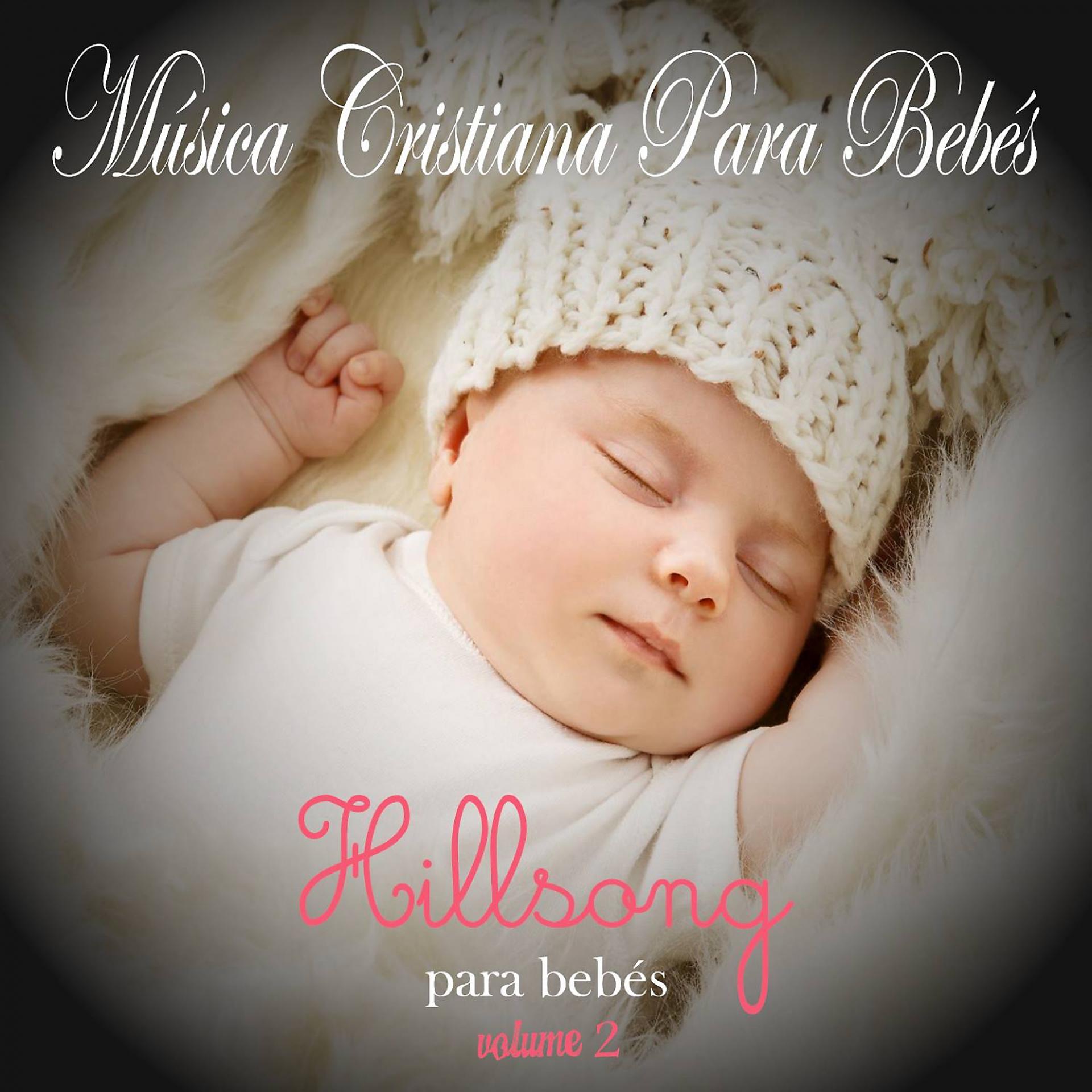 Постер альбома Música Cristiana Para Bebés: Hillsong, Vol. 2