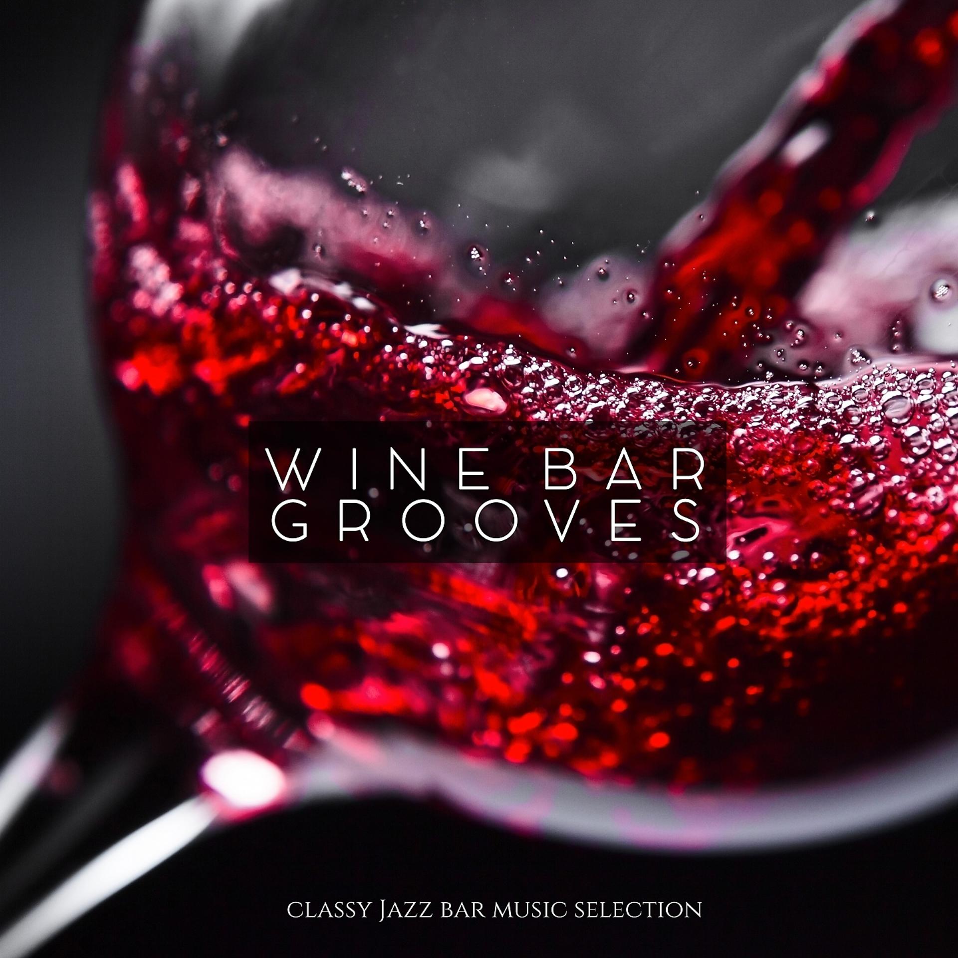 Постер альбома Wine Bar Grooves