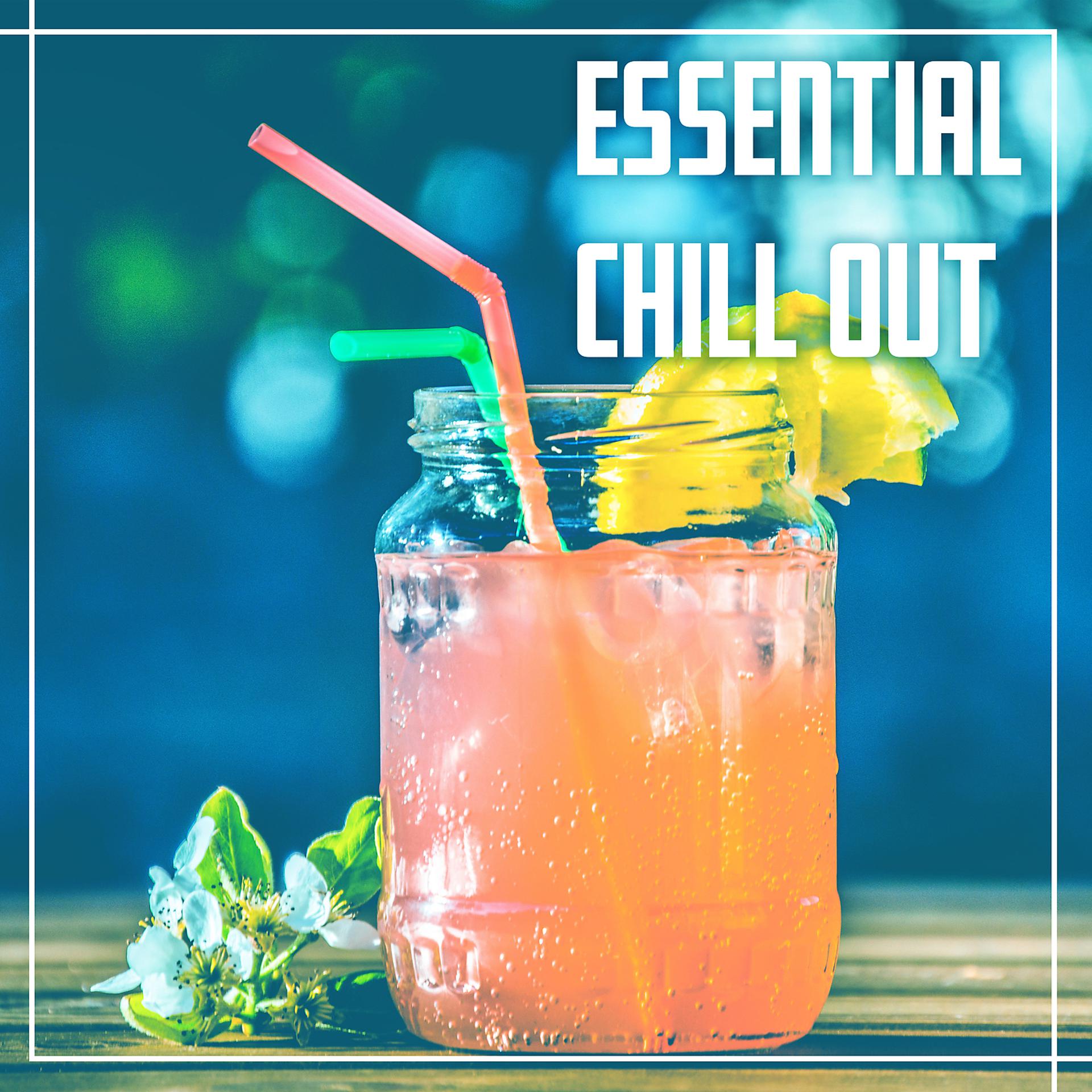 Постер альбома Essential Chill Out – Sunrise, Chill Out After Party, Memories