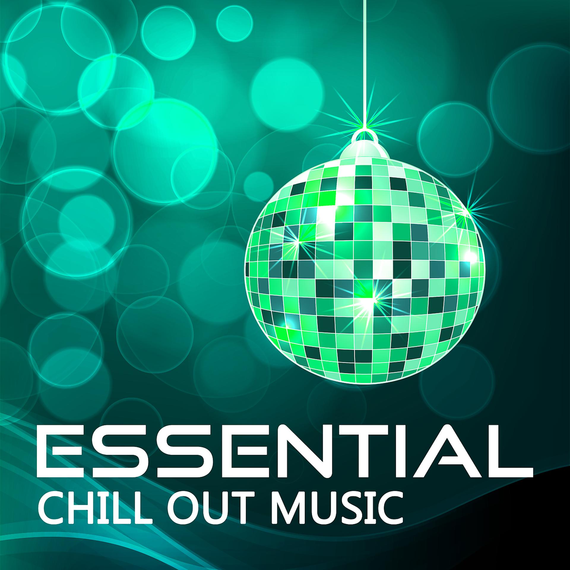 Постер альбома Essential Chill Out Music