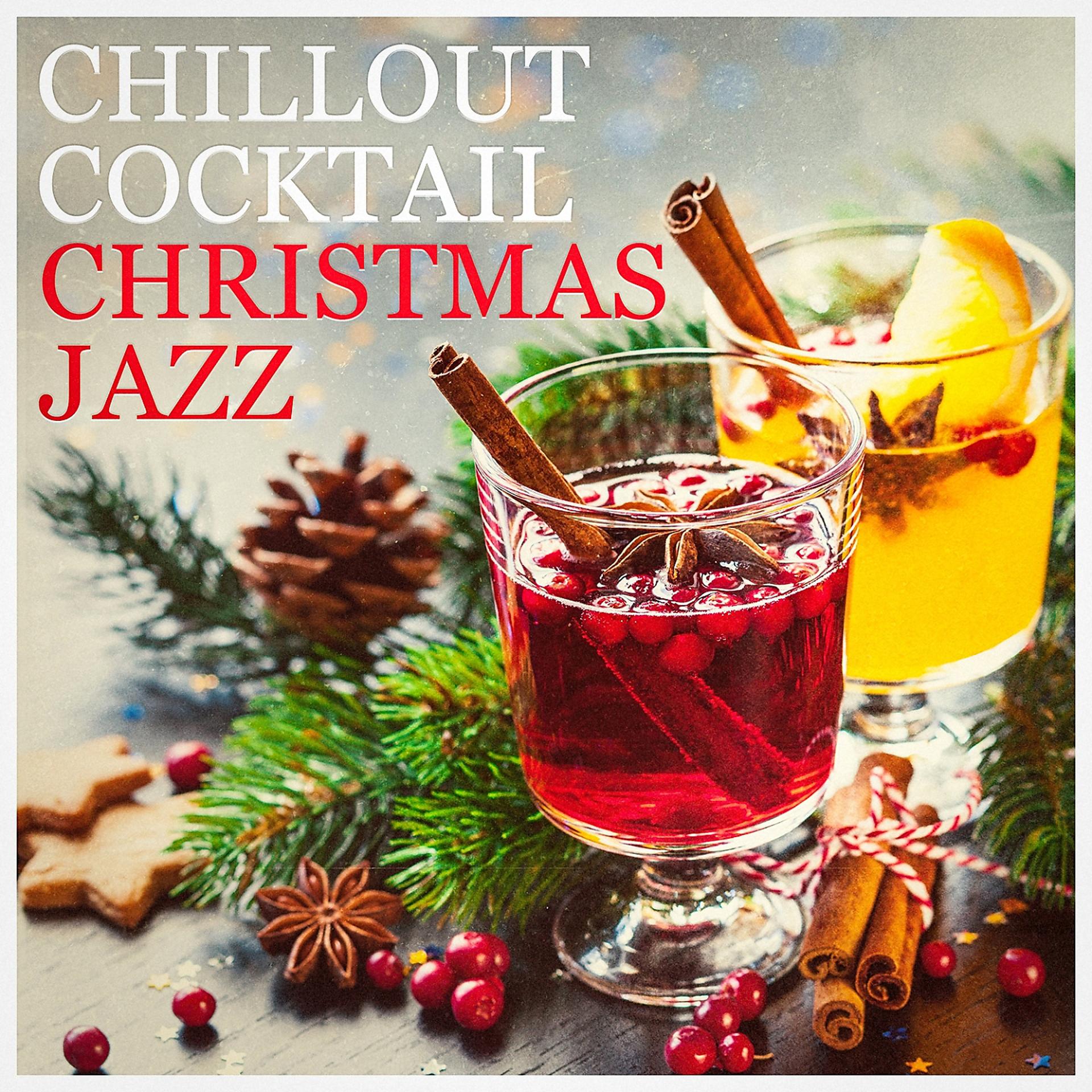 Постер альбома Chillout Cocktail Christmas Jazz