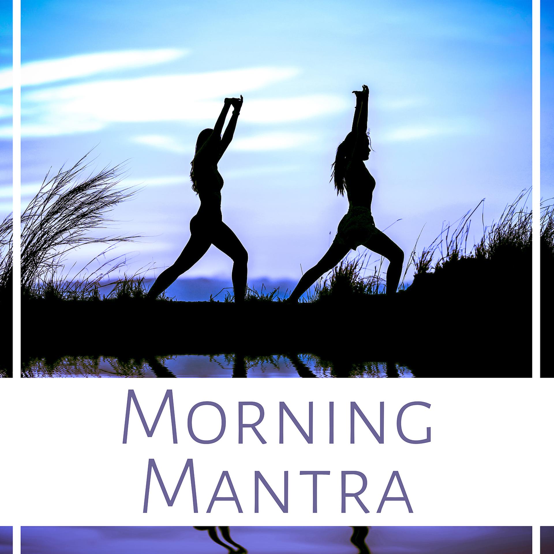 Постер альбома Morning Mantra – Nature Sounds for Meditation, Asian Zen, Oriental Music, Yoga Training