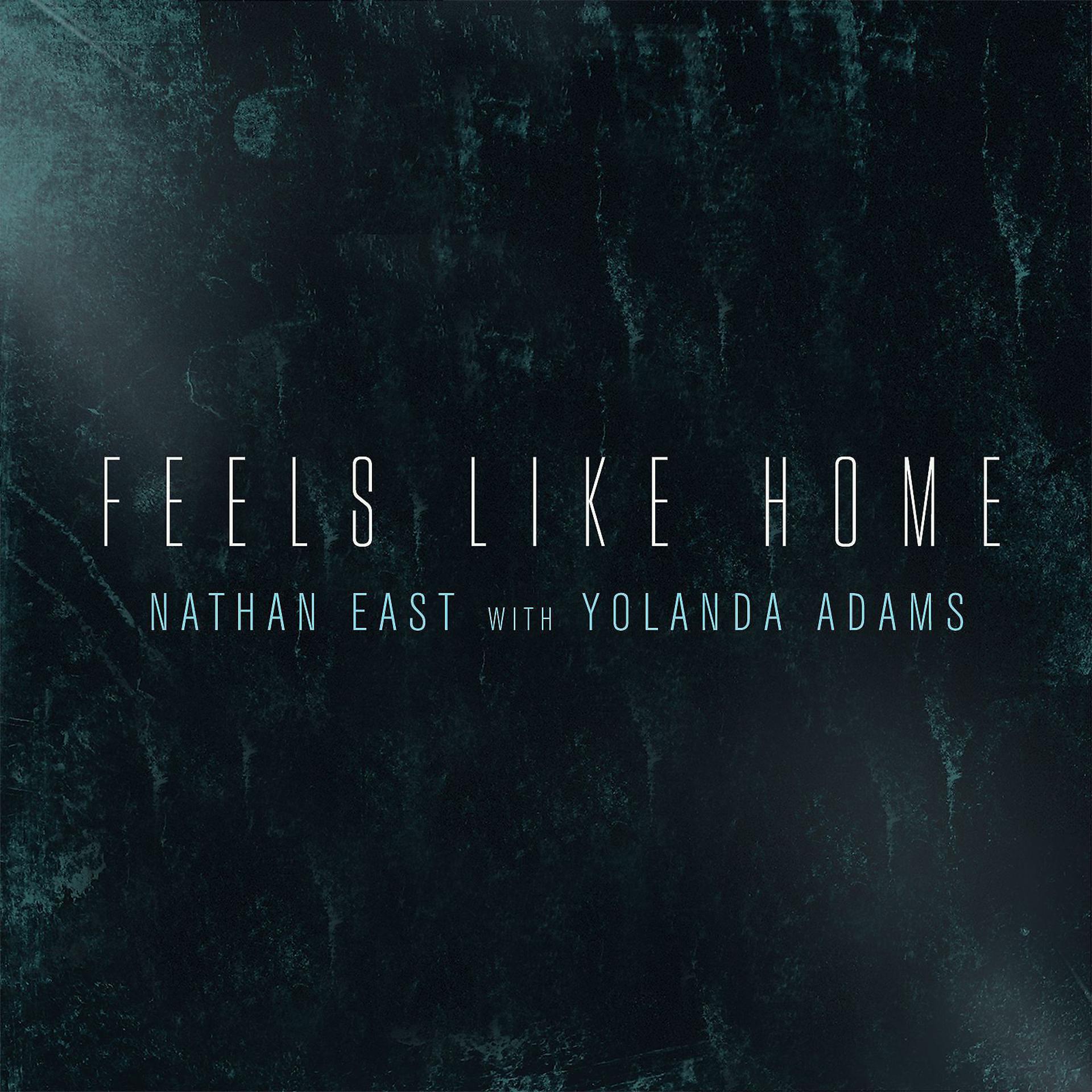 Постер альбома Feels Like Home (feat. Yolanda Adams)