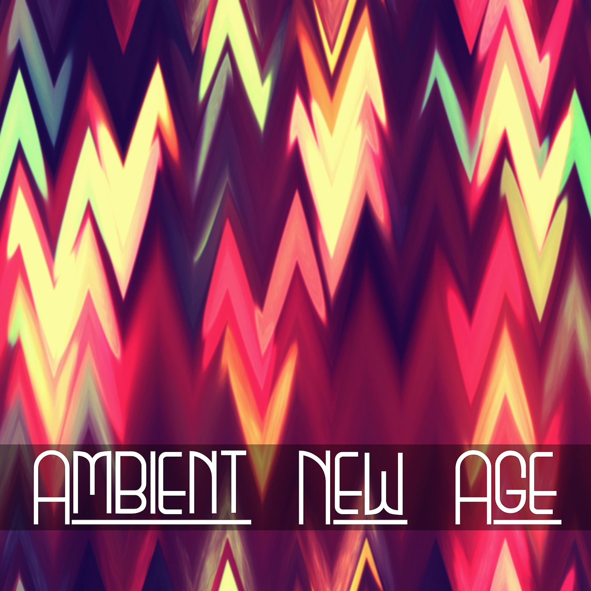 Постер альбома Ambient New Age – Ultimate New Age Collection, Pure New Age Music