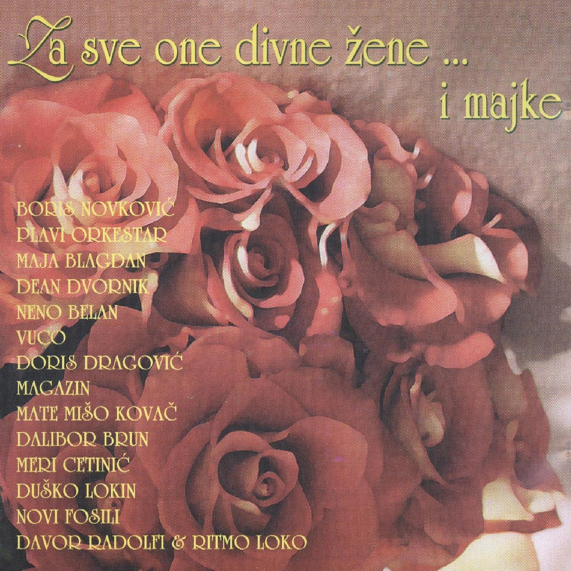Постер альбома Za Sve One Divne Žene I Majke