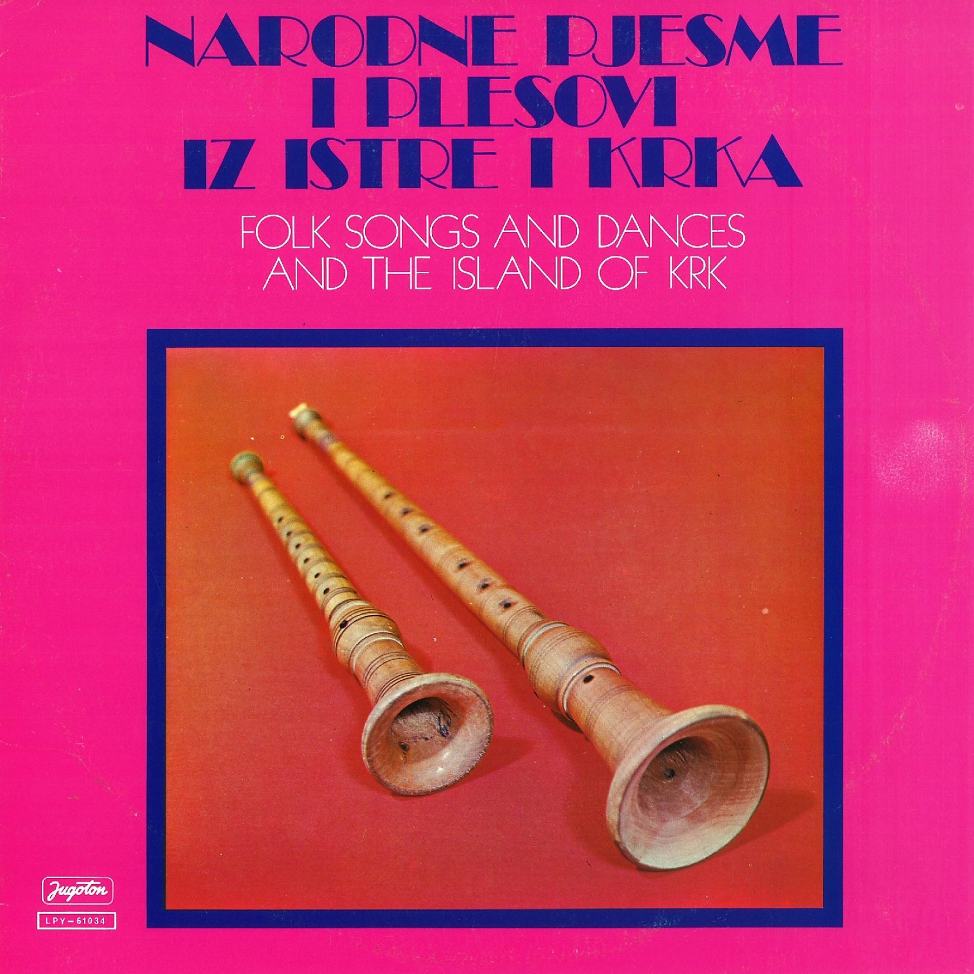 Постер альбома Narodne Pjesme I Plesovi Iz Istre I Krka