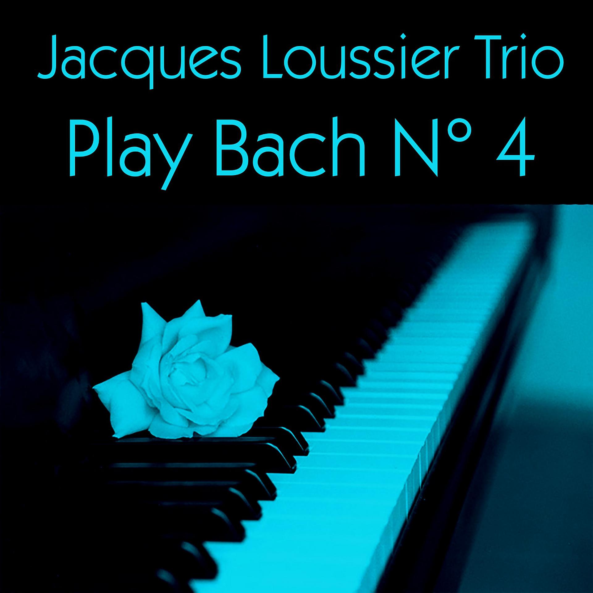 Постер альбома Jacques Loussier Trio: Play Bach N° 4