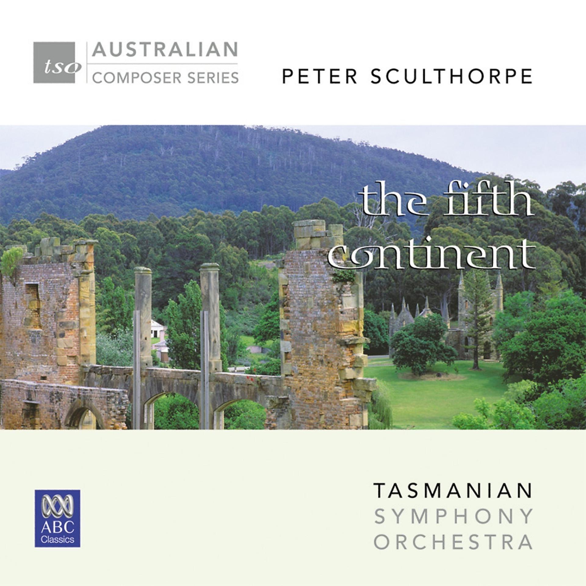 Постер альбома Peter Sculthorpe – The Fifth Continent
