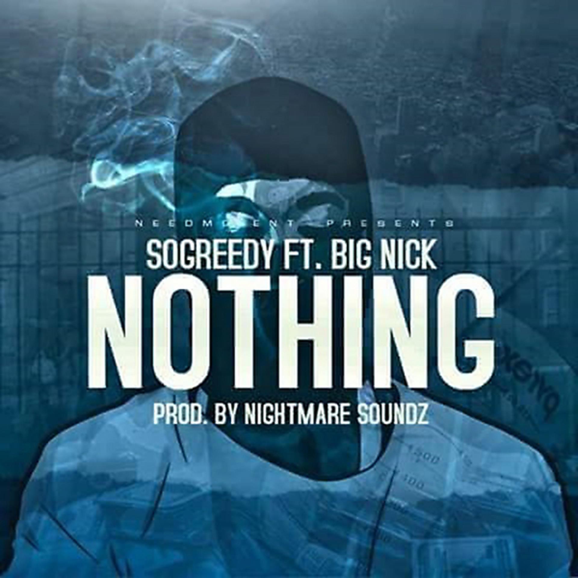 Постер альбома Nothing (feat. Big Nick)
