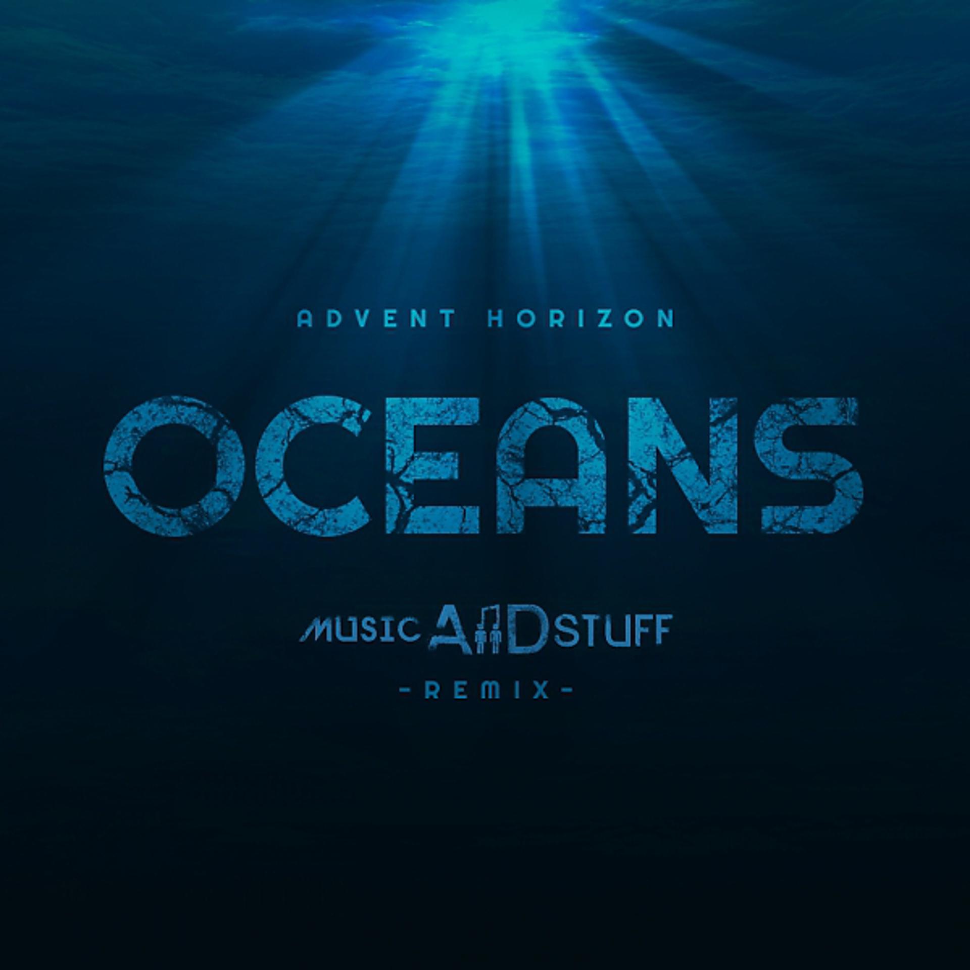 Постер альбома Oceans [Music AND Stuff Remix]
