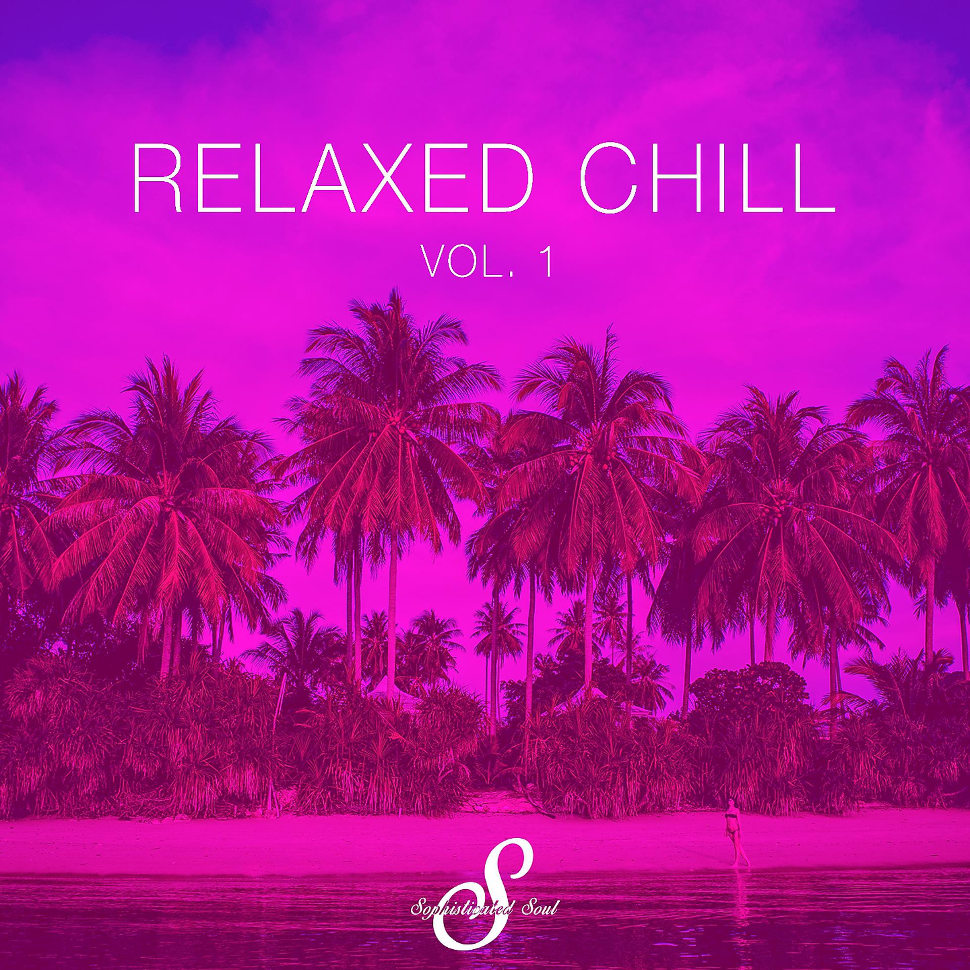 Постер альбома Relaxed Chill, Vol. 1