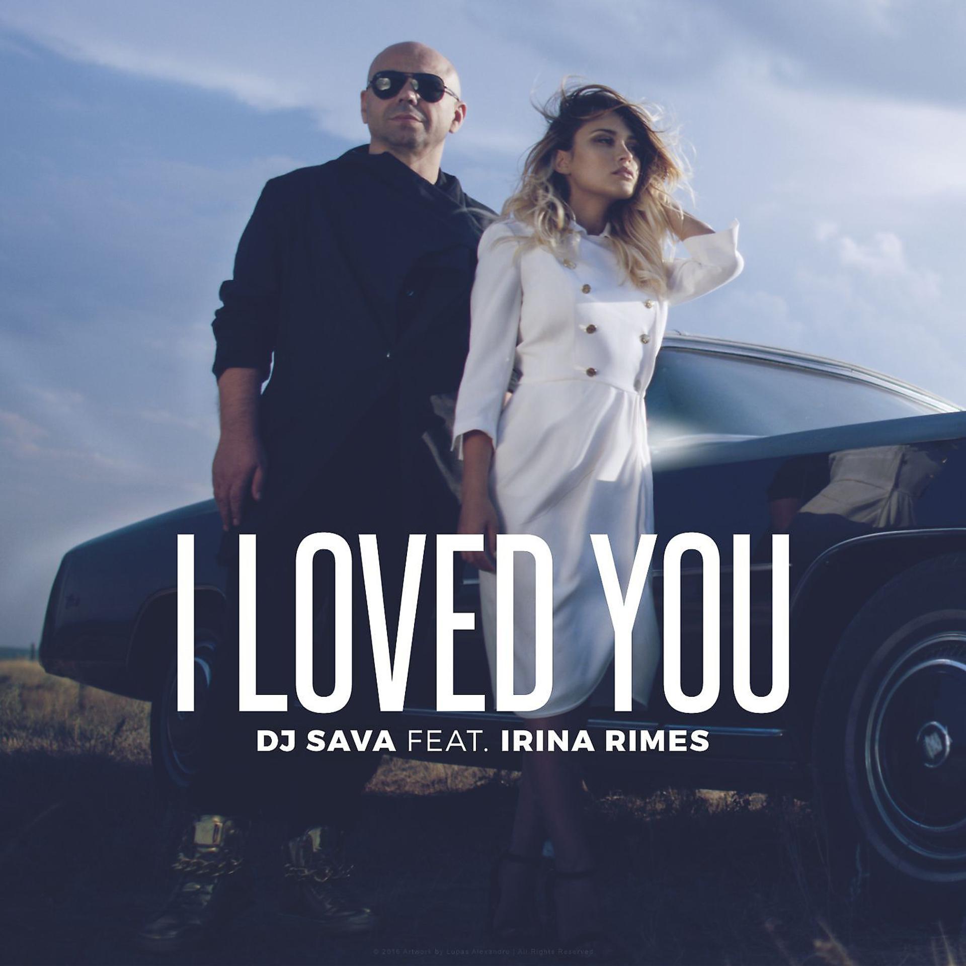 Постер альбома I Loved You (feat. Irina Rimes)