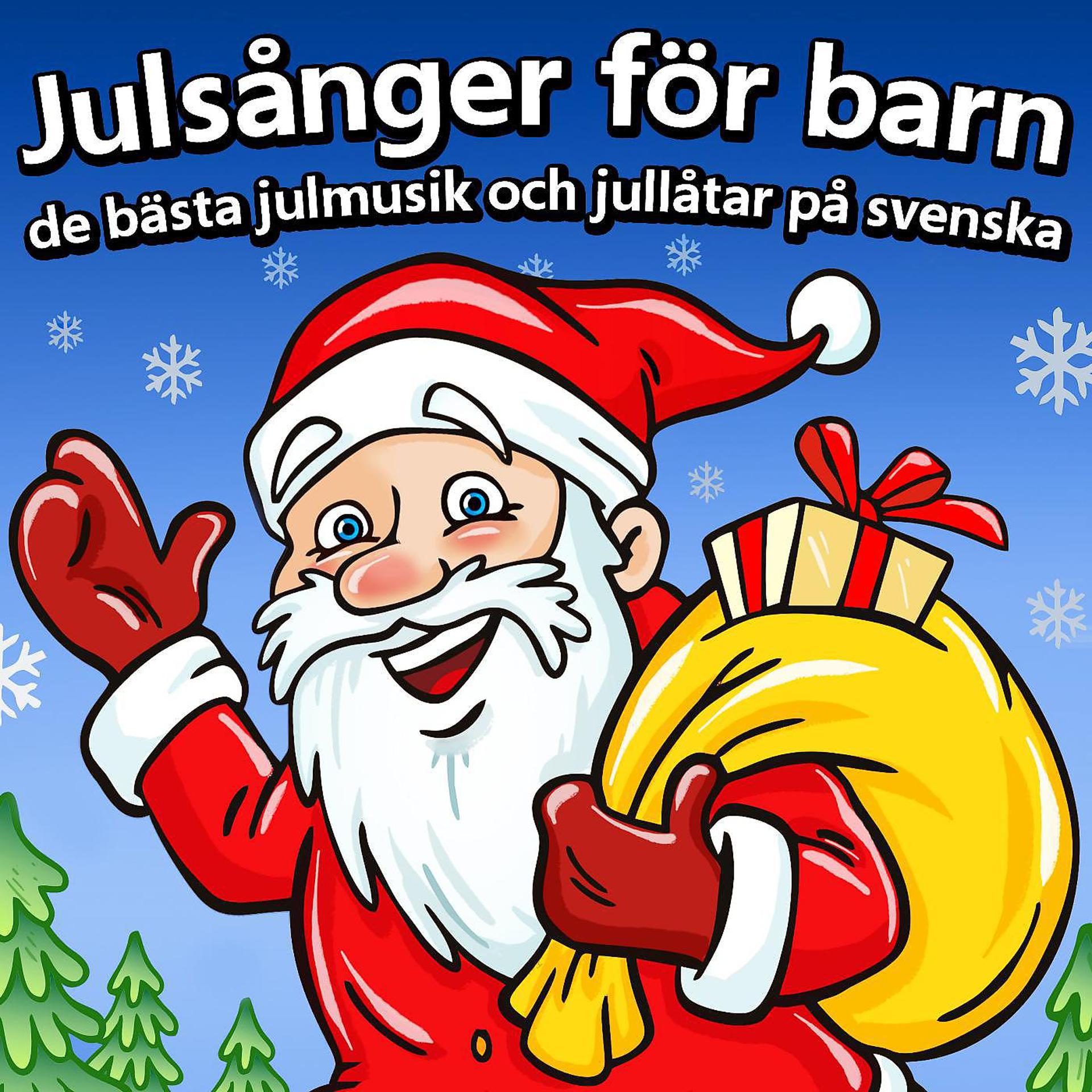 Постер альбома Julsånger för barn, de bästa julmusik och jullåtar på svenska