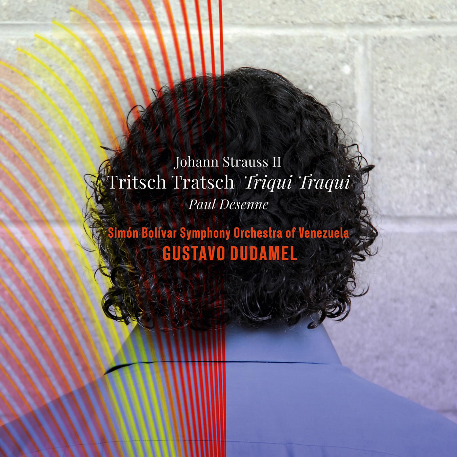 Постер альбома Tritsch-Tratsch-Polka, Op. 214 "Triqui Traqui"