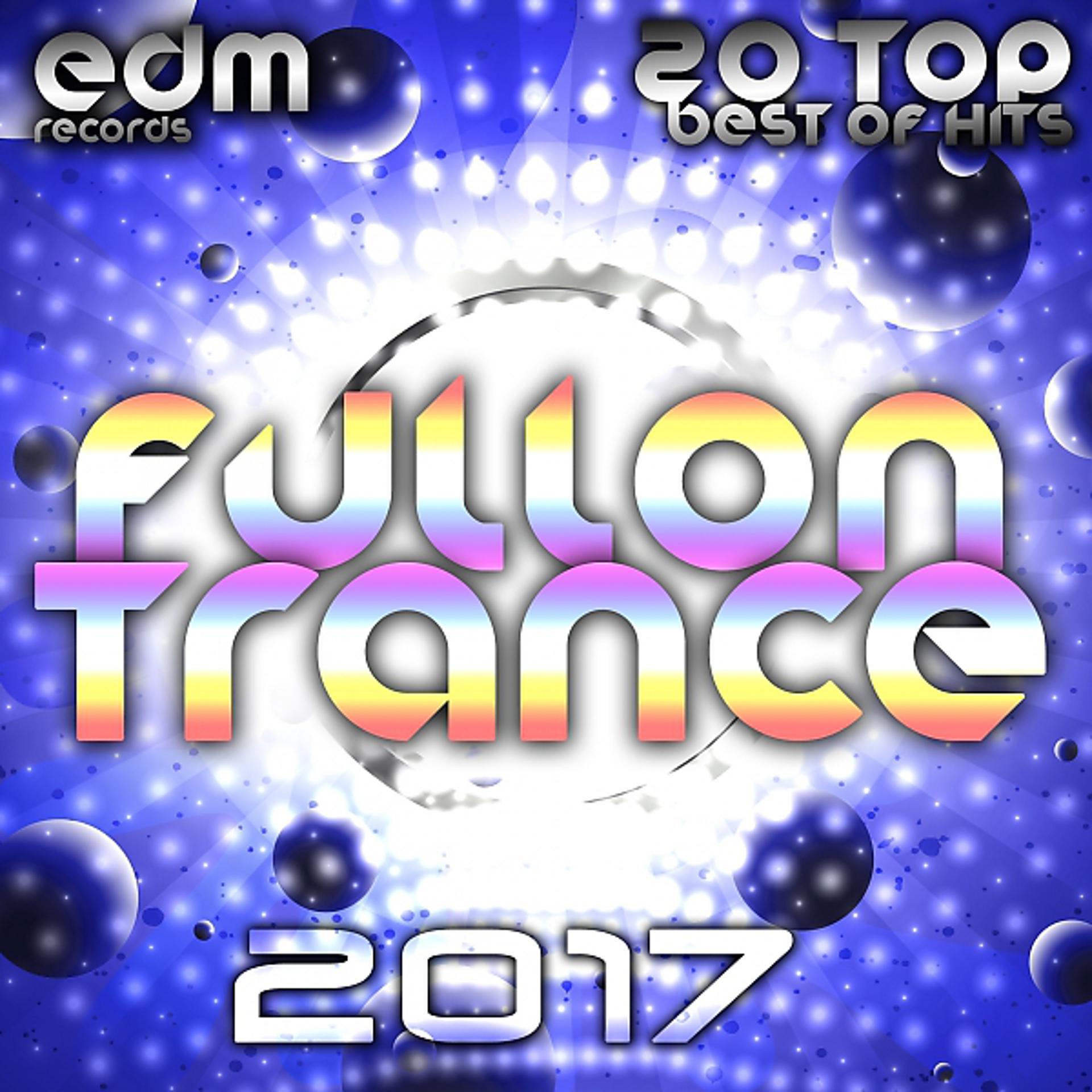 Постер альбома Fullon Trance 2017 - 20 Top Hits Best Of Acid, House, Rave Music, Electro Goa Hard Dance, Psytrance