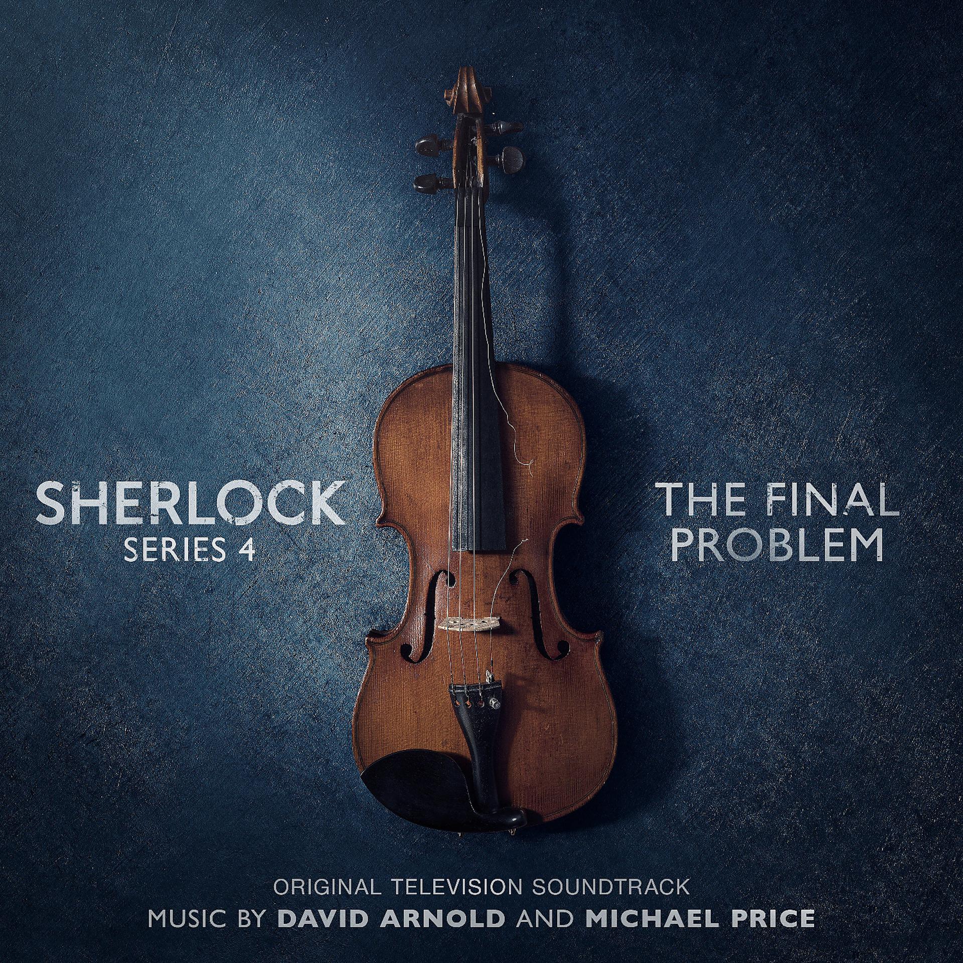 Постер альбома Sherlock Series 4: The Final Problem (Original Television Soundtrack)