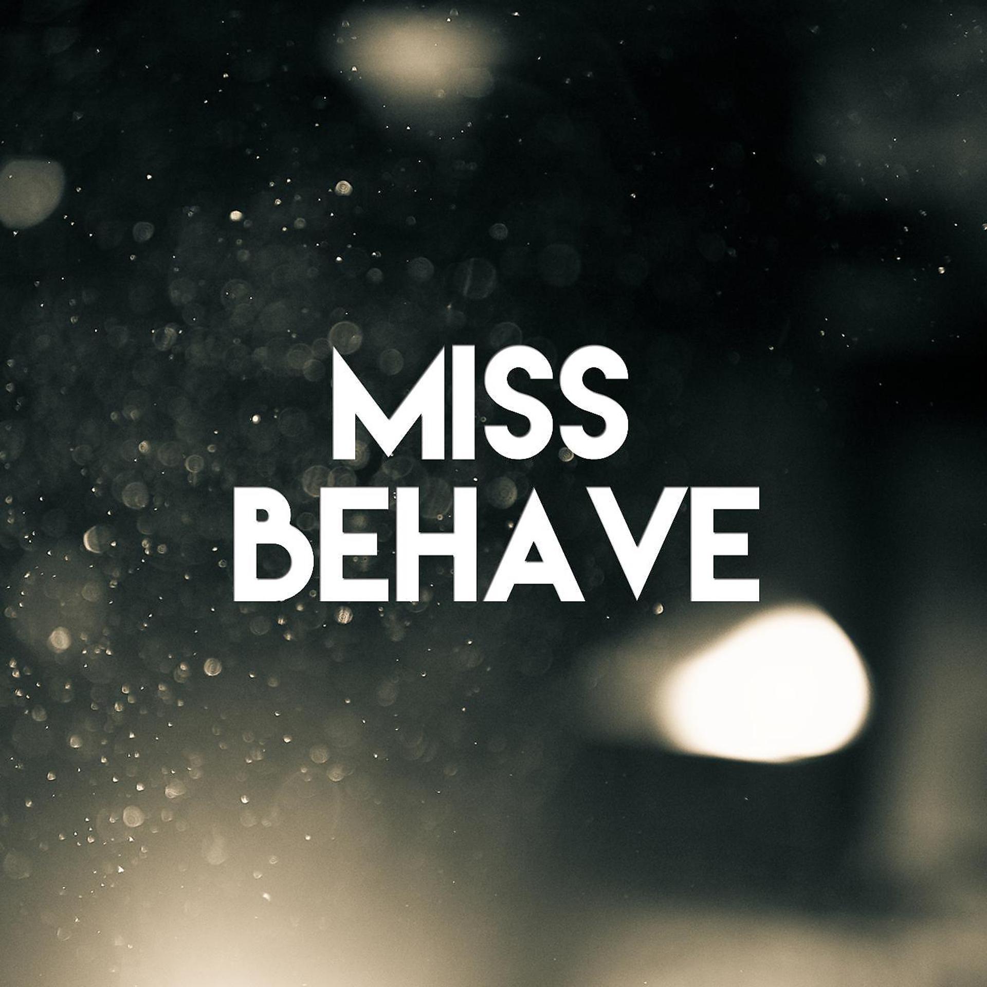 Постер альбома Miss Behave