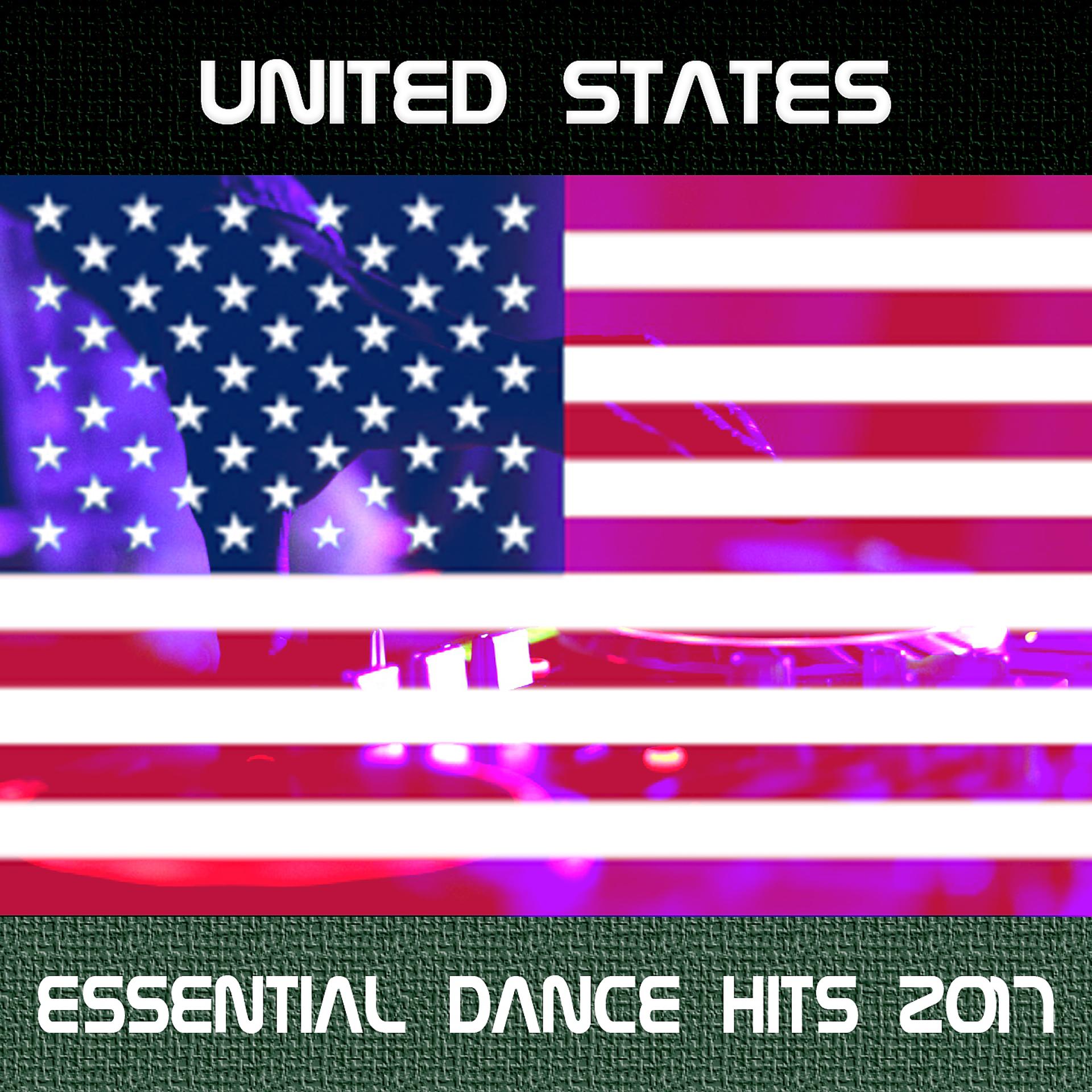 Постер альбома United States Essential Dance Hits 2017