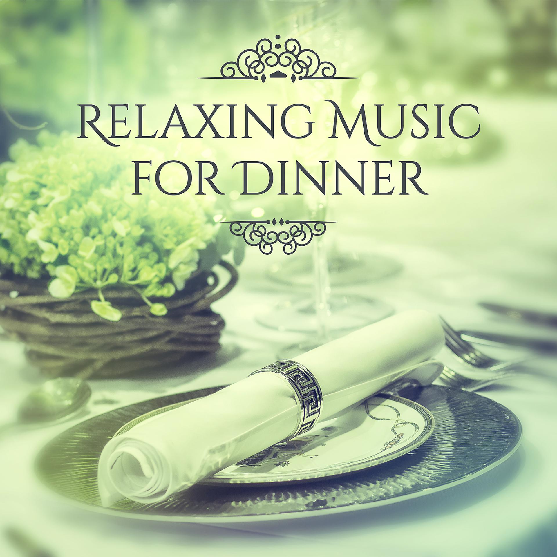 Постер альбома Relaxing Music for Dinner – Ambient Instrumental Jazz, Calming Music for Dinner, Smooth Jazz, Mellow Piano Bar
