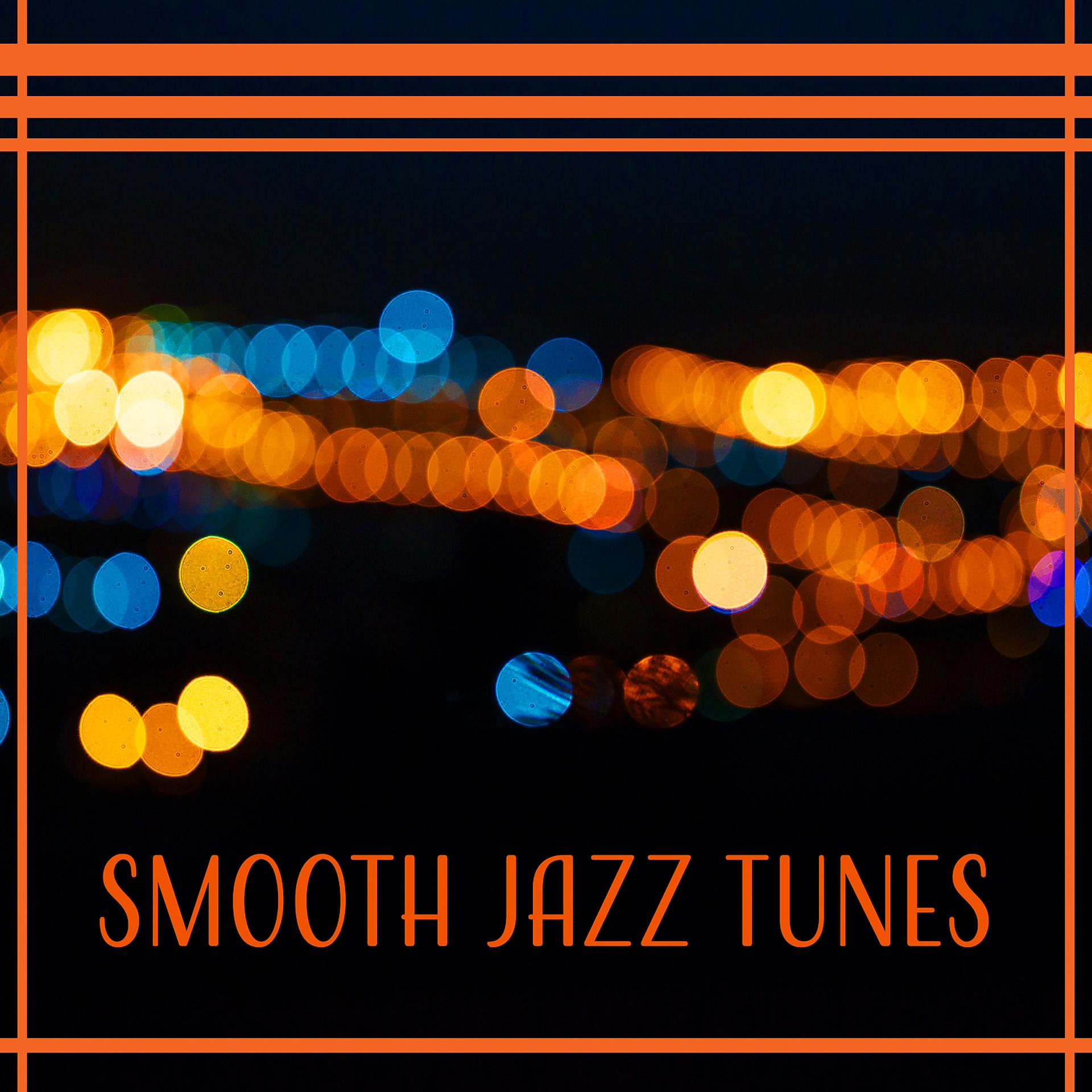 Постер альбома Smooth Jazz Tunes: Relaxation at Home and Romantic Dinner for Two