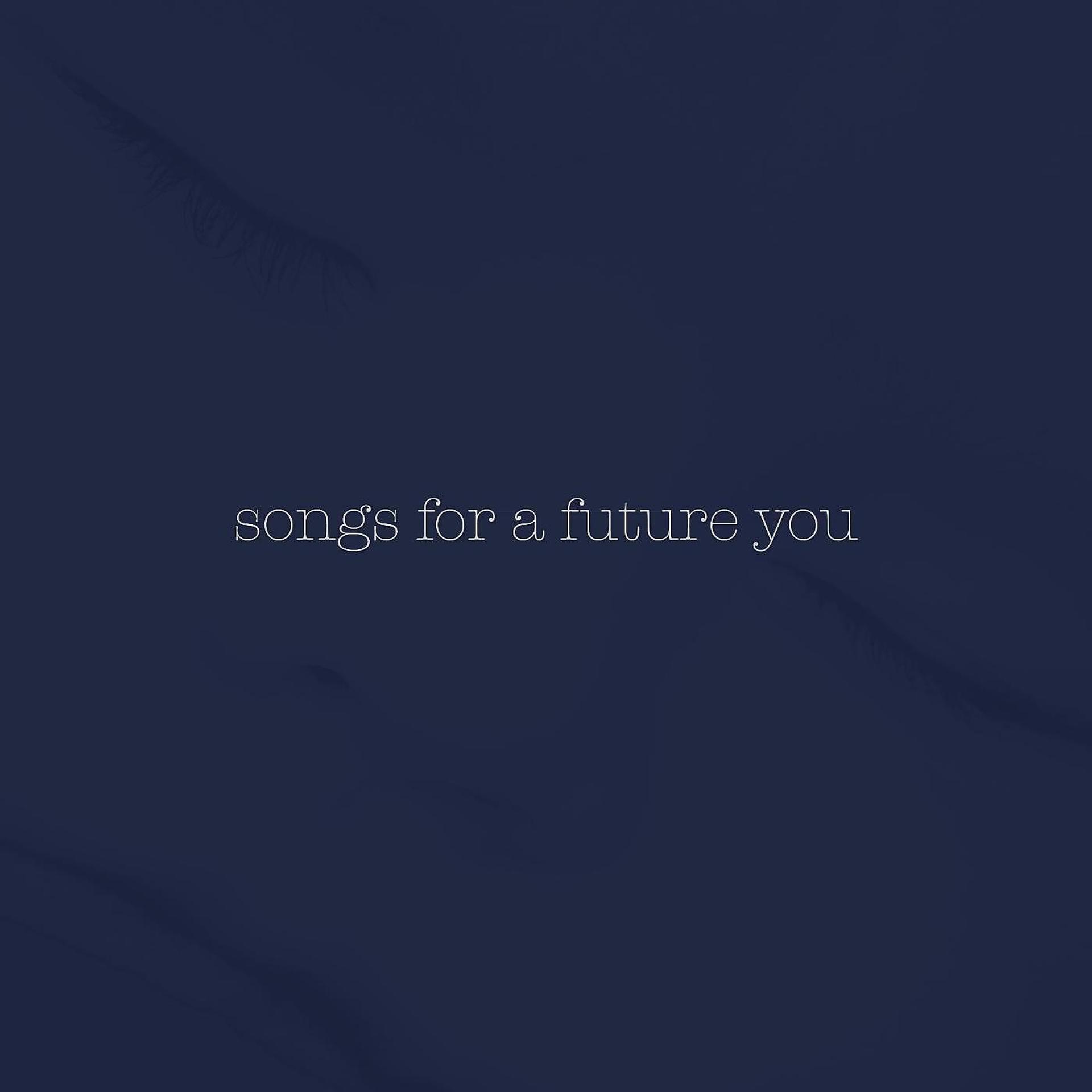 Постер альбома Songs for a Future You