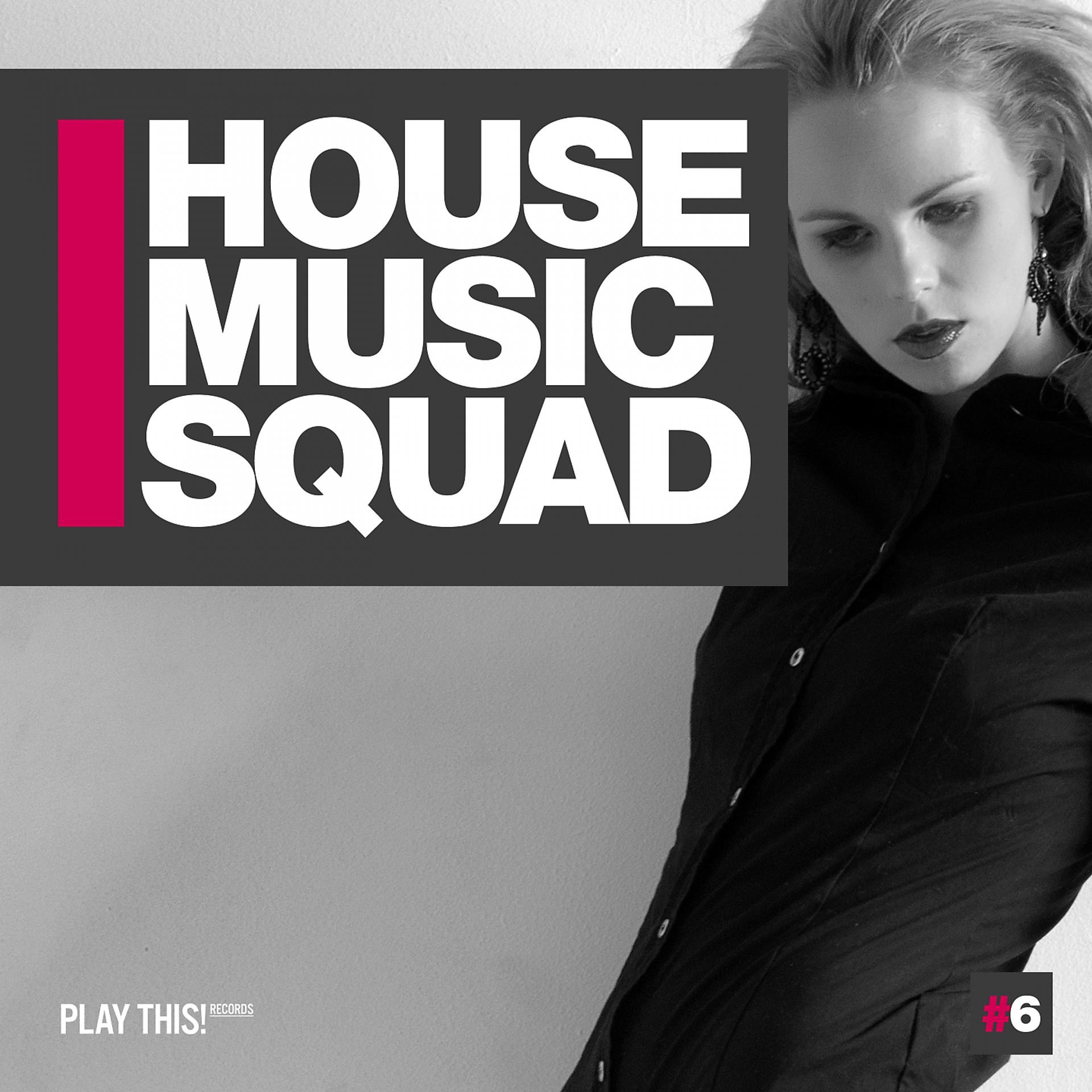 Постер альбома House Music Squad #6