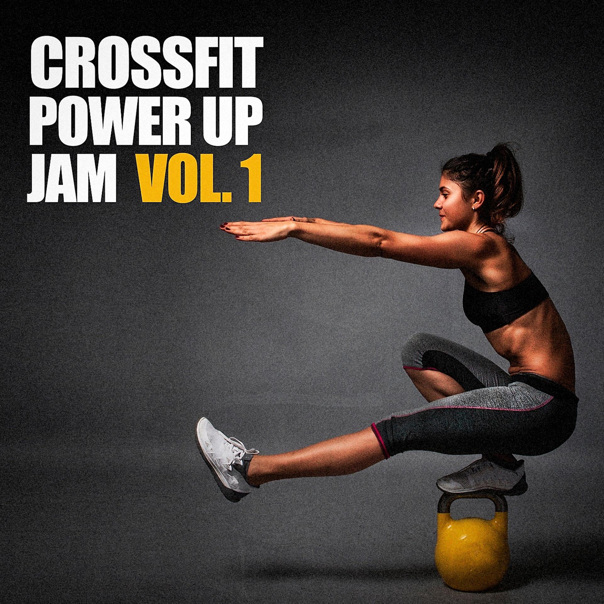 Постер альбома Crossfit Power Up Jam, Vol. 1