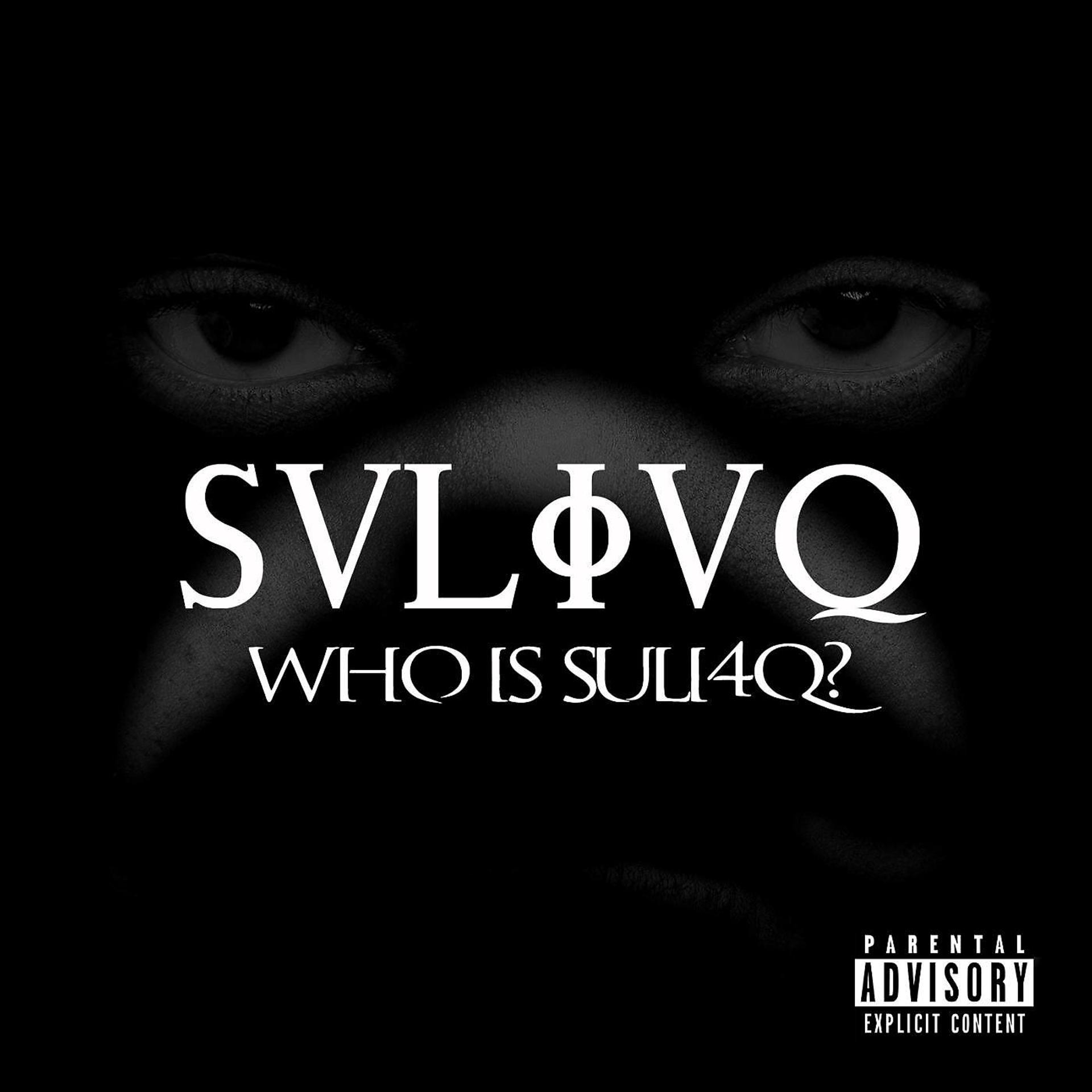 Постер альбома Who Is Suli4q?