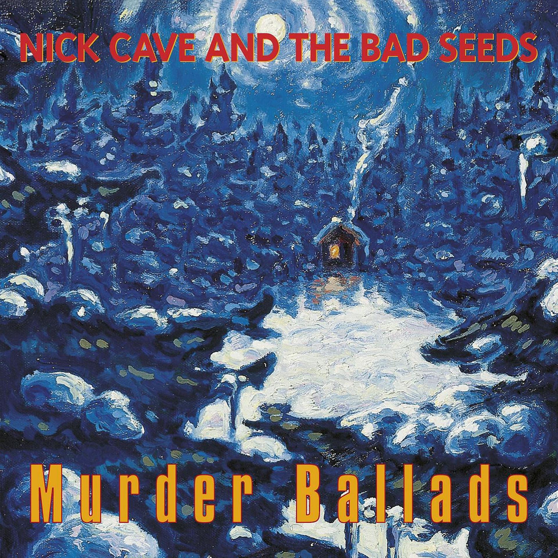 Постер альбома Murder Ballads (2011 Remastered Version)