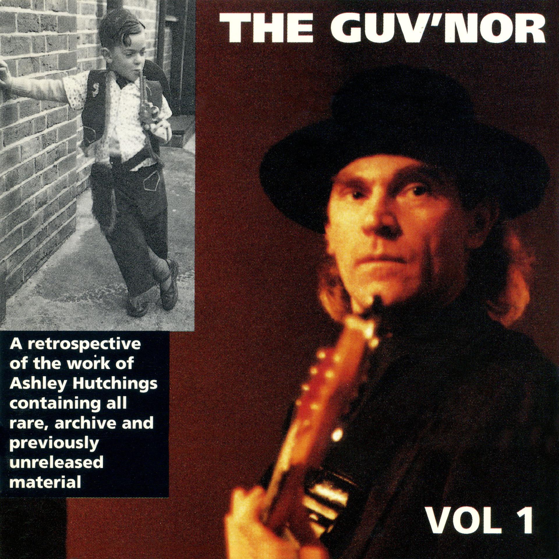 Постер альбома Ashley Hutchings: The Guv'nor Retrospective, Vol. One