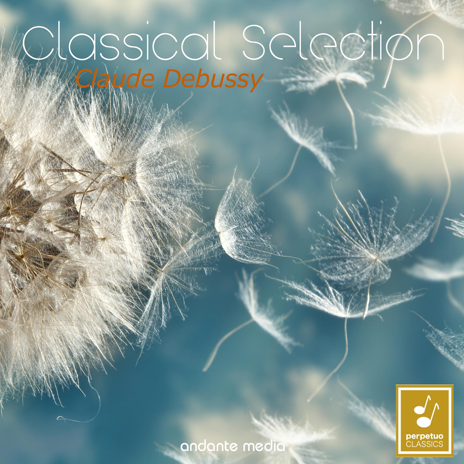 Постер альбома Classical Selection - Debussy: String Quartet & Suite bergamasque