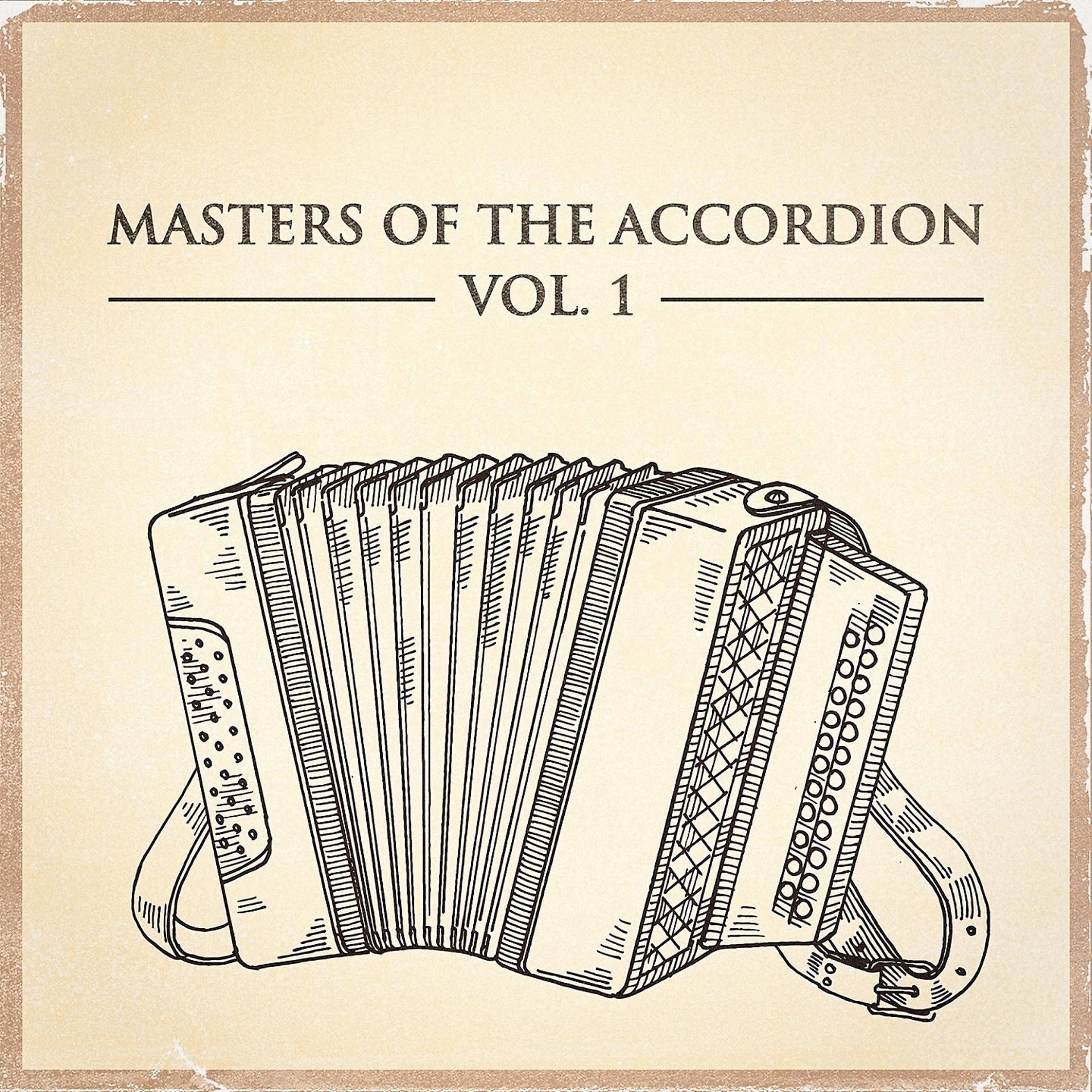 Постер альбома Masters of the Accordion, Vol. 1