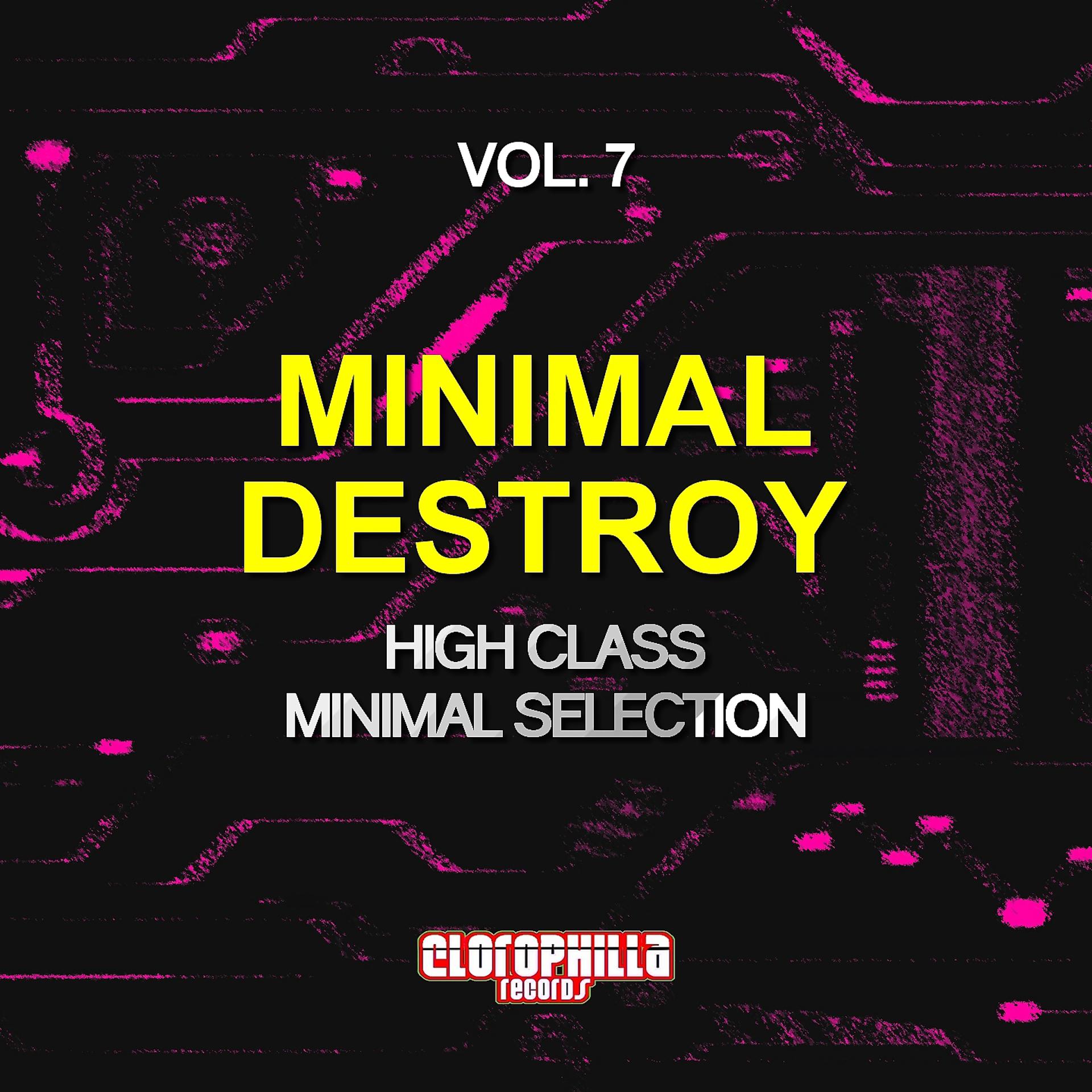 Постер альбома Minimal Destroy, Vol. 7