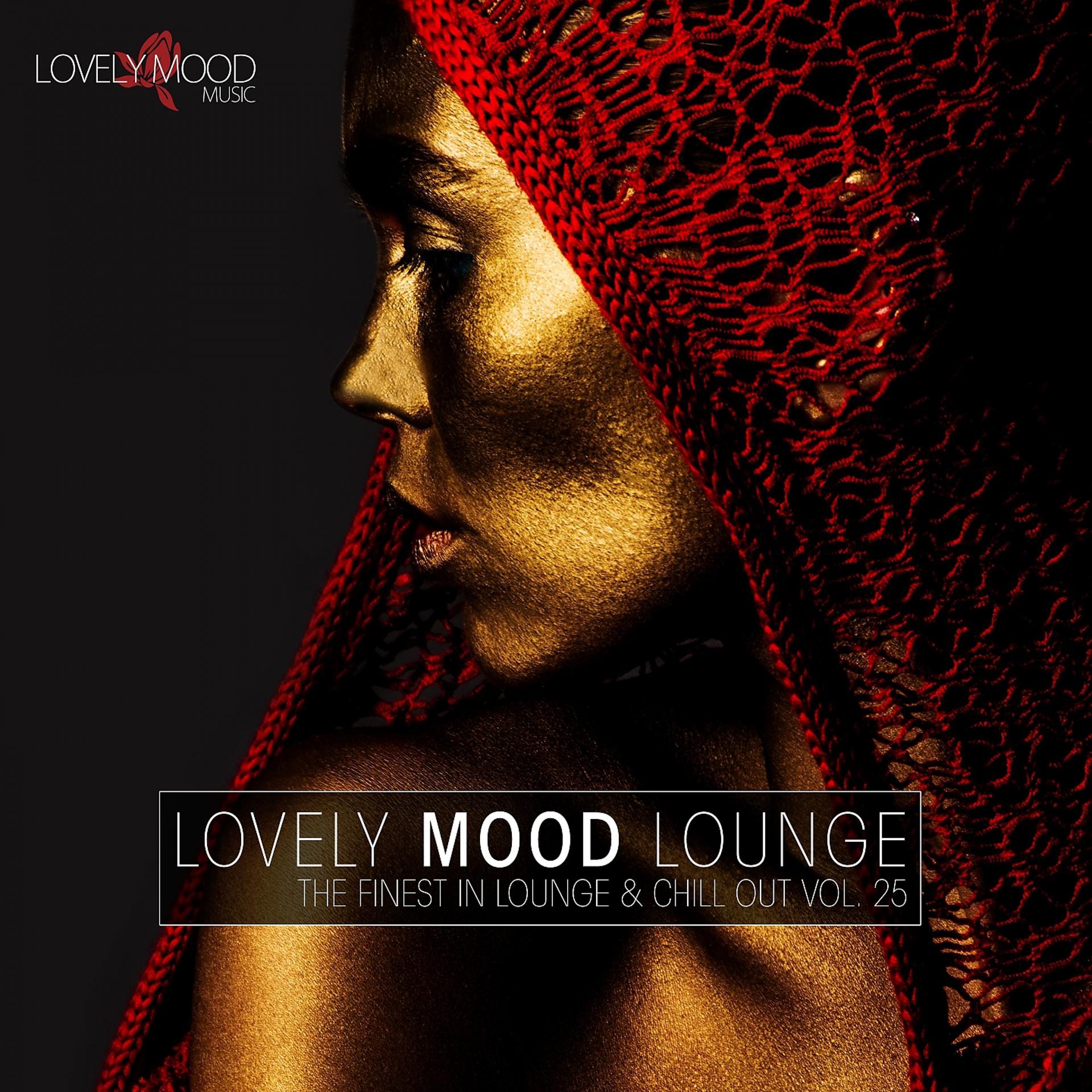 Постер альбома Lovely Mood Lounge, Vol. 25