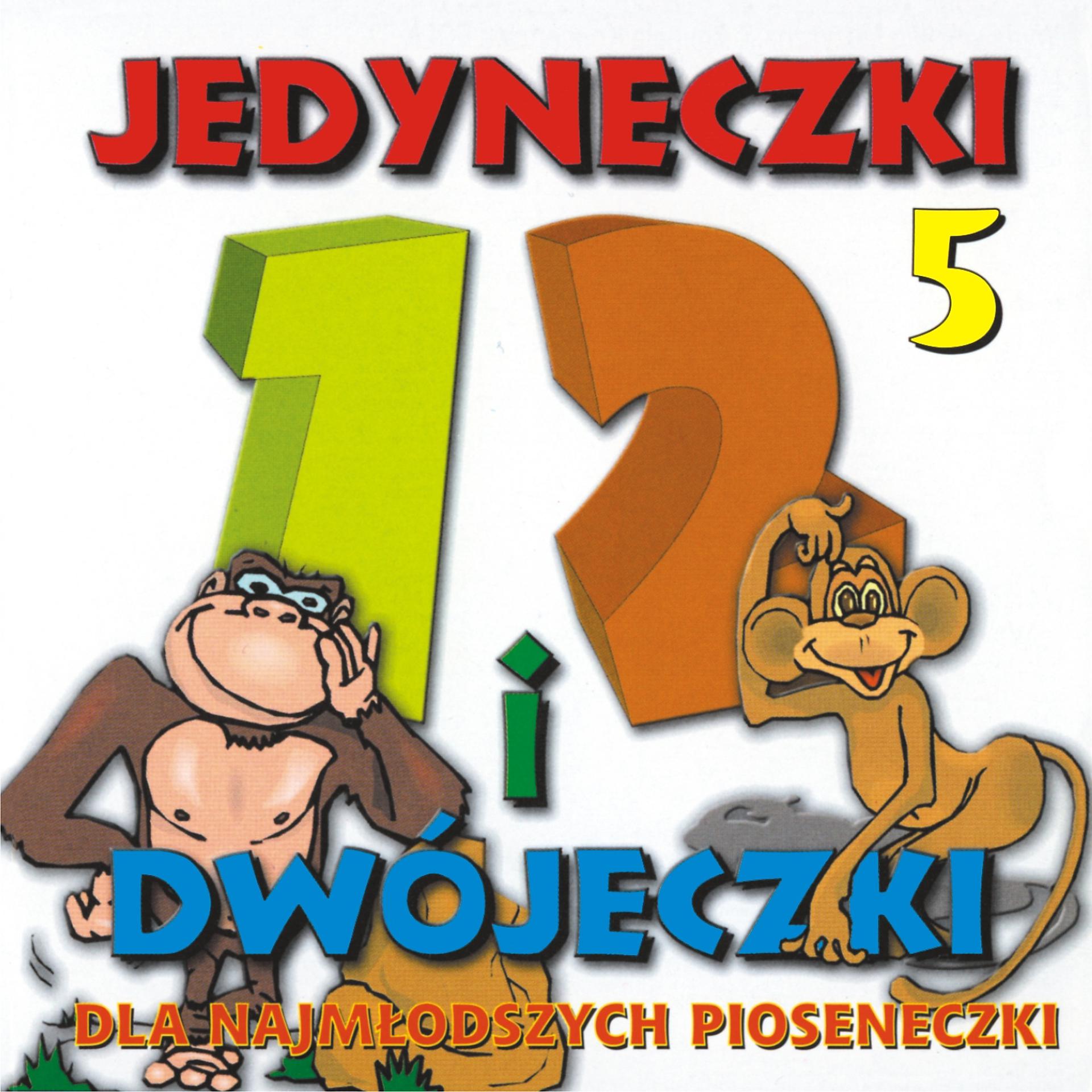 Постер альбома Jedyneczki i Dwojeczki - Dla Najmlodszych Pioseneczki Vol.5